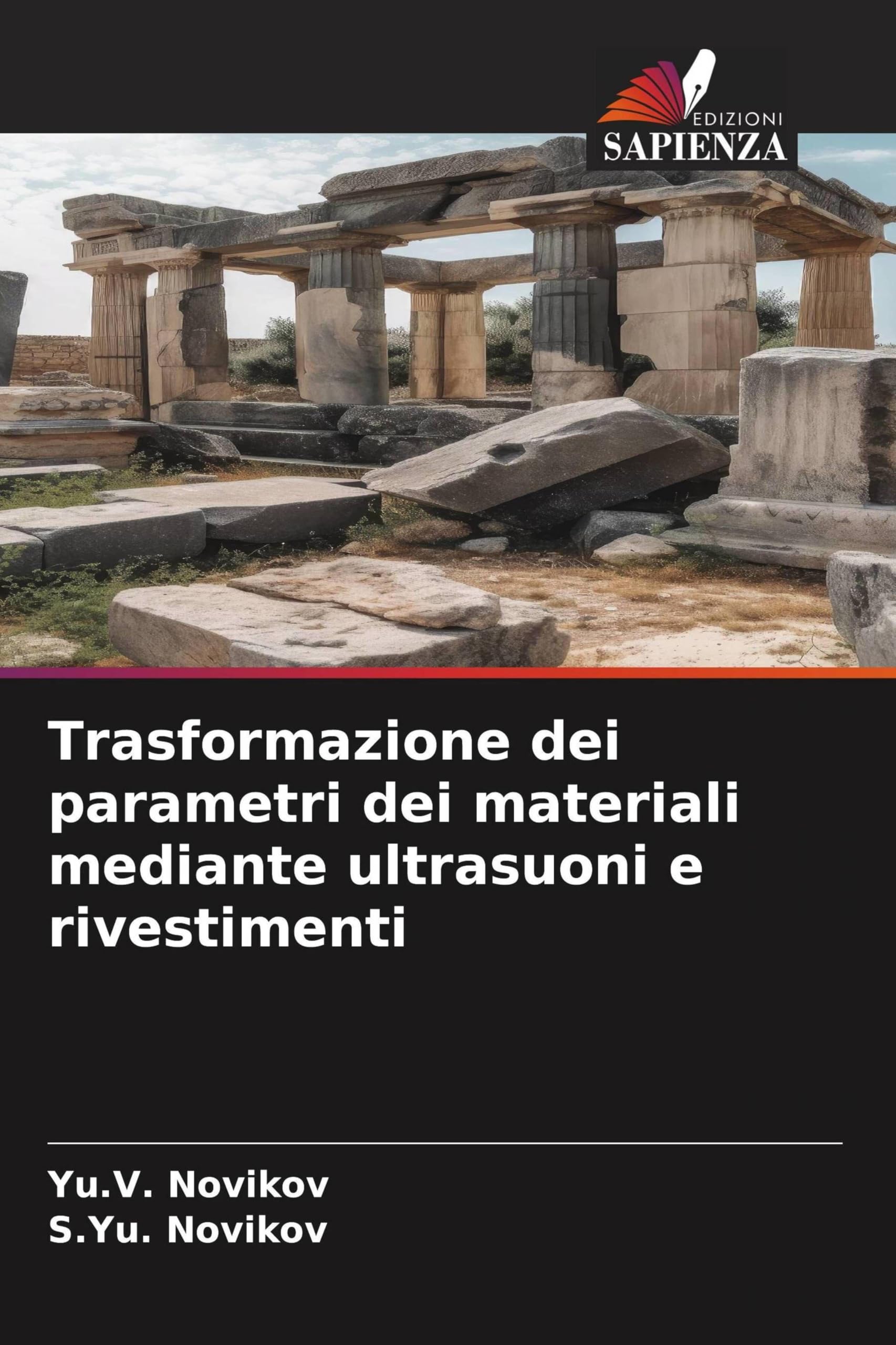Trasformazione dei parametri dei materiali mediante ultrasuoni e rivestimenti Arts & Music