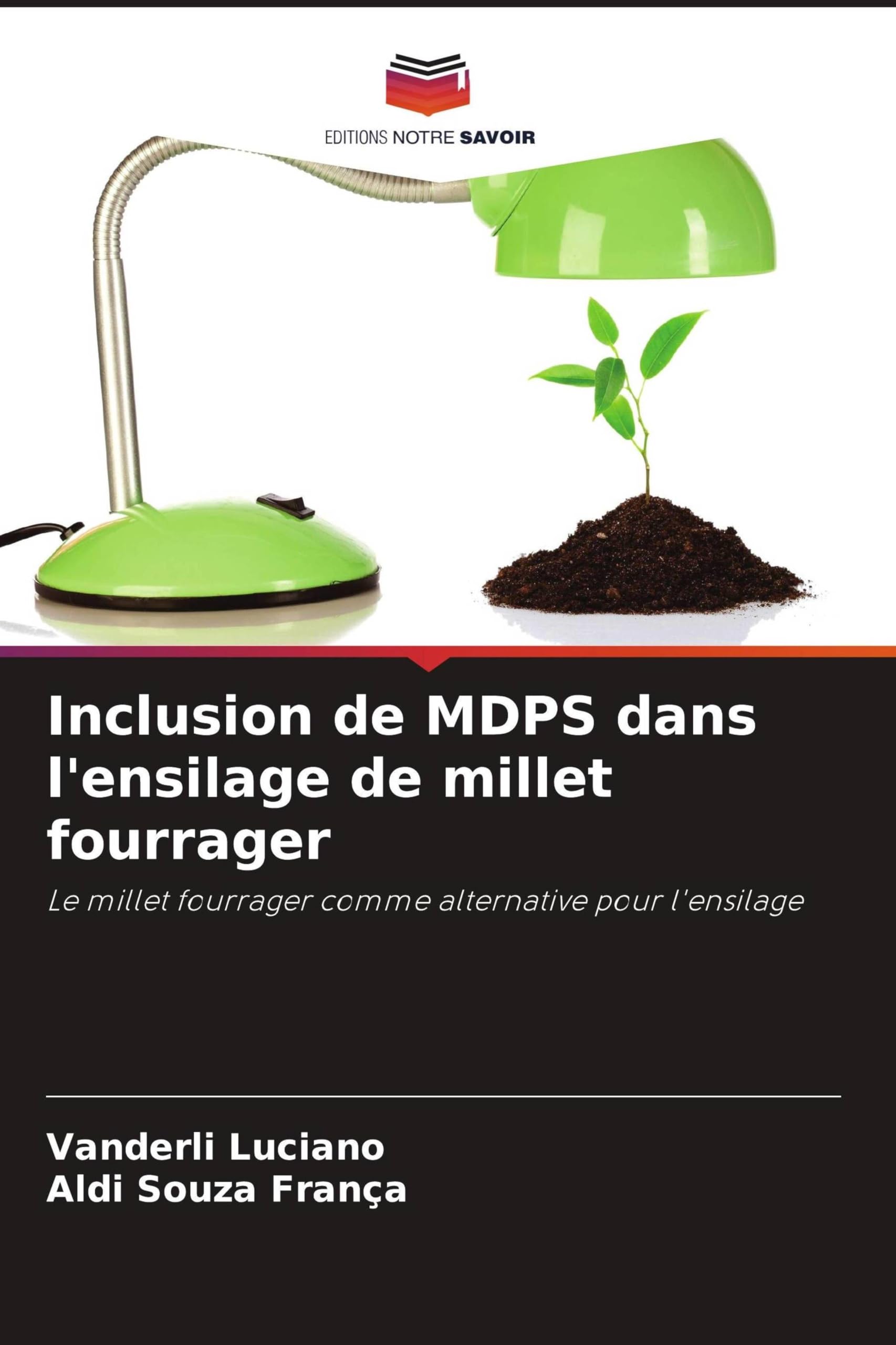 Inclusion de MDPS dans l'ensilage de millet fourrager: Le millet fourrager comme alternative pour l'ensilage Natural Sciences