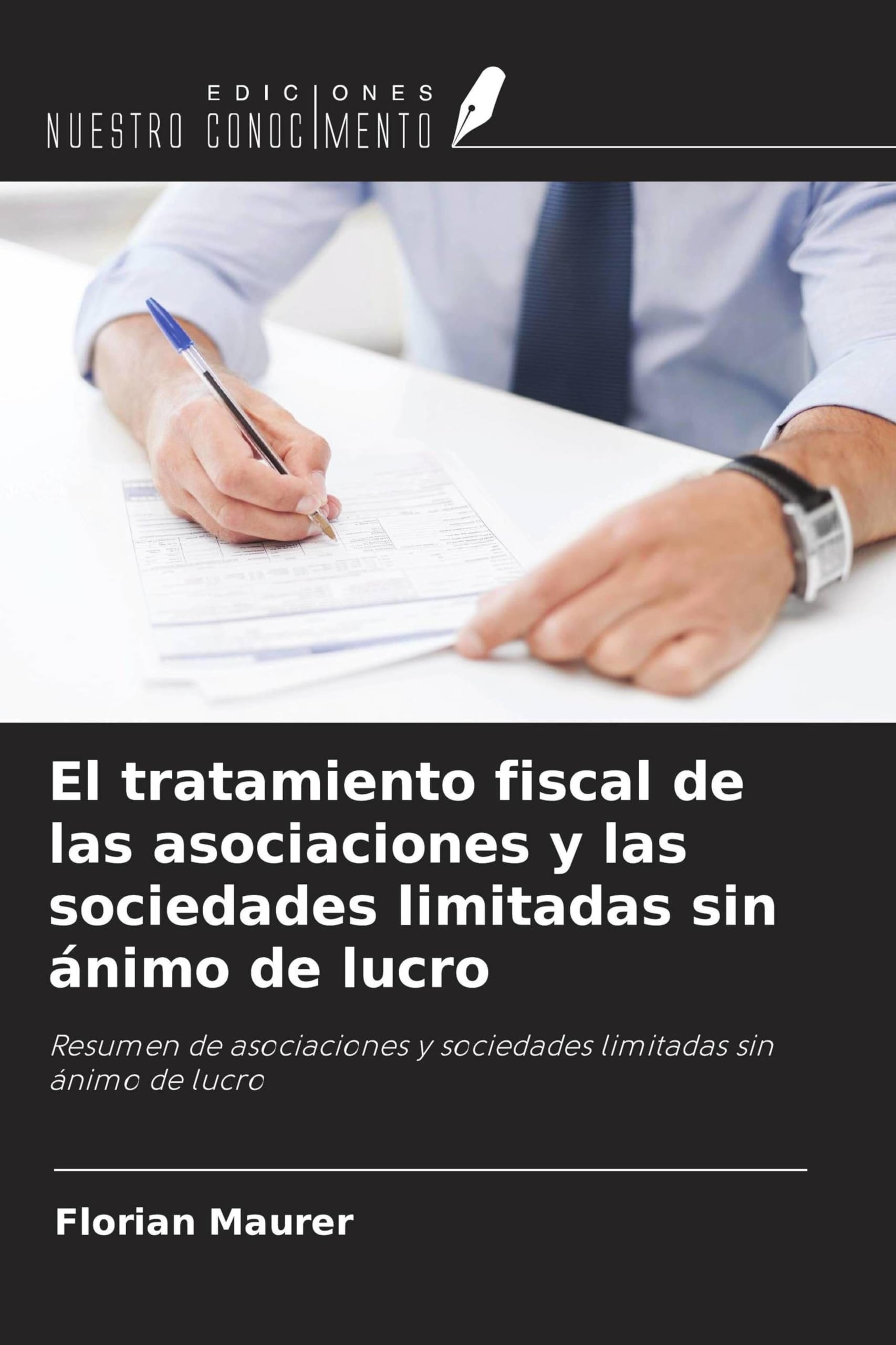 El tratamiento fiscal de las asociaciones y las sociedades limitadas sin ánimo de lucro Law
