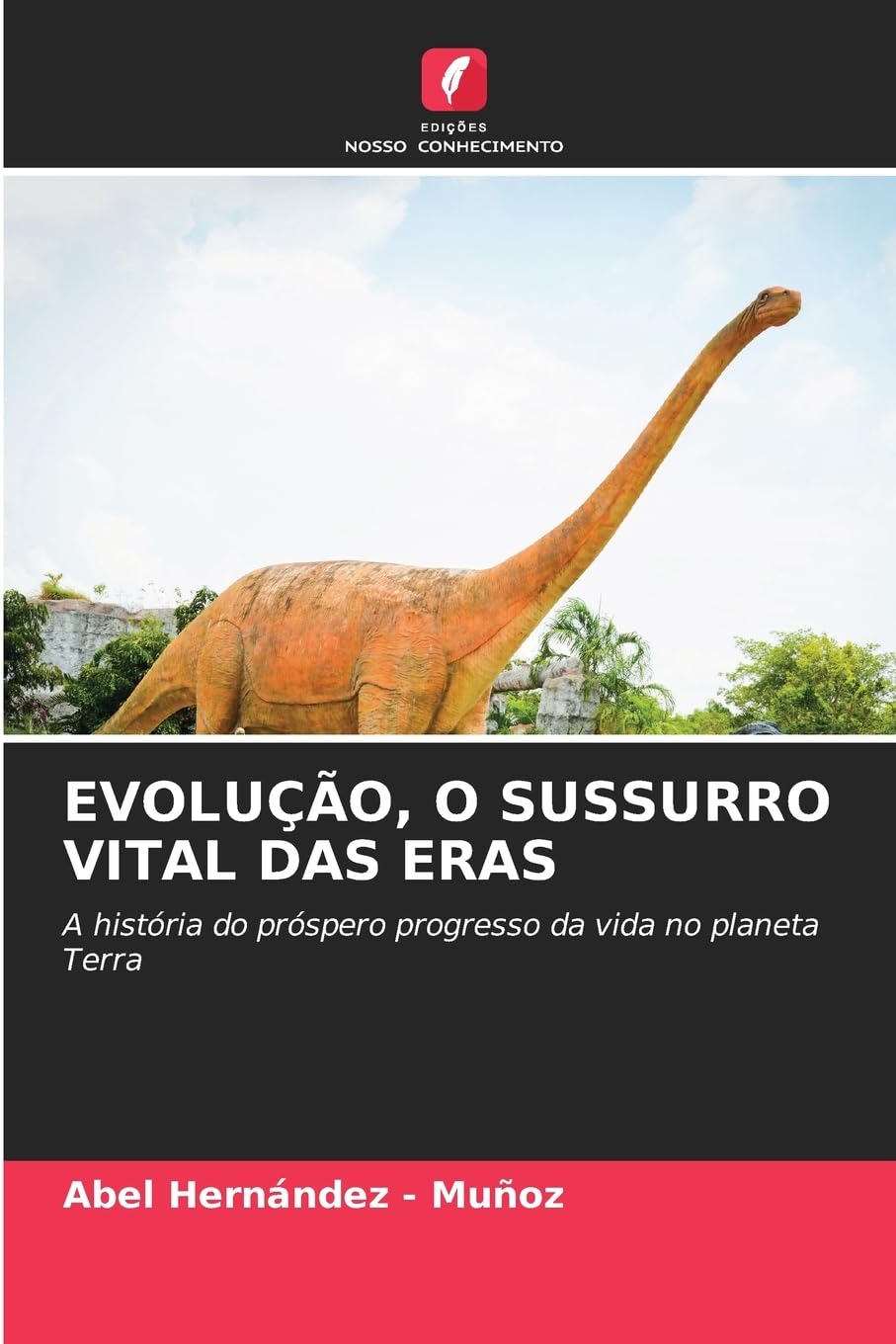 EVOLUÇÃO, O SUSSURRO VITAL DAS ERAS Natural Sciences
