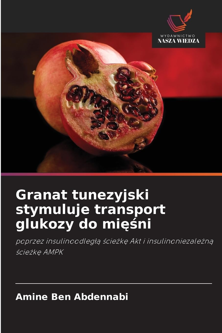 Granat tunezyjski stymuluje transport glukozy do mi¿¿ni Medicine