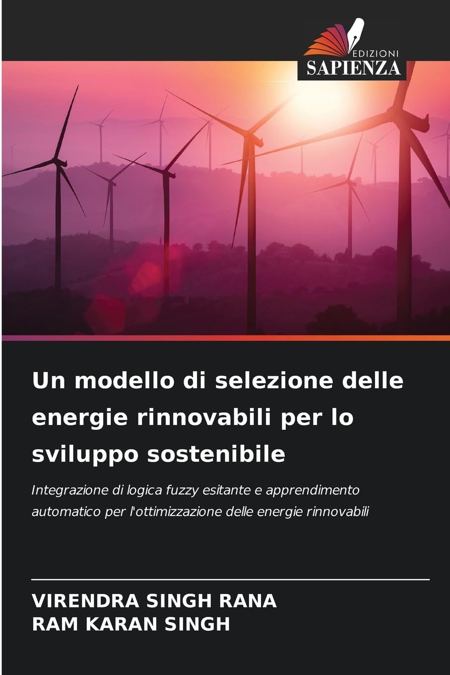 Un modello di selezione delle energie rinnovabili per lo sviluppo sostenibile Media & Communication