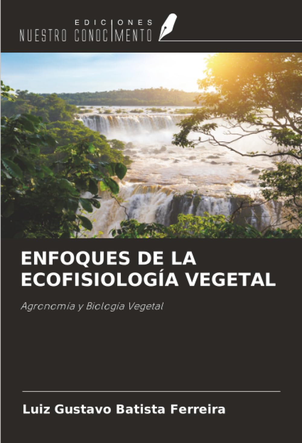 ENFOQUES DE LA ECOFISIOLOGÍA VEGETAL Natural Sciences
