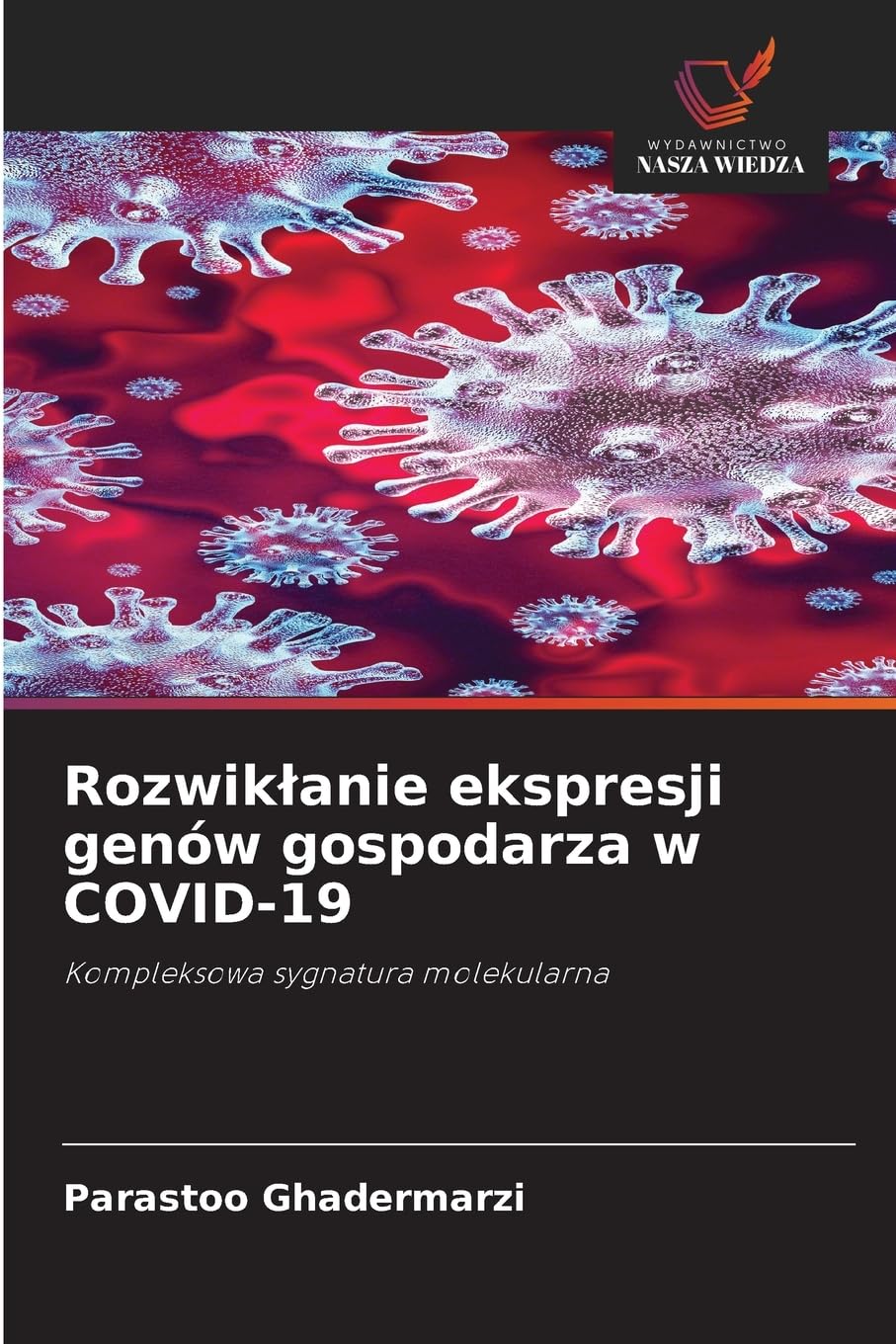 Rozwik¿anie ekspresji genów gospodarza w COVID-19 Medicine