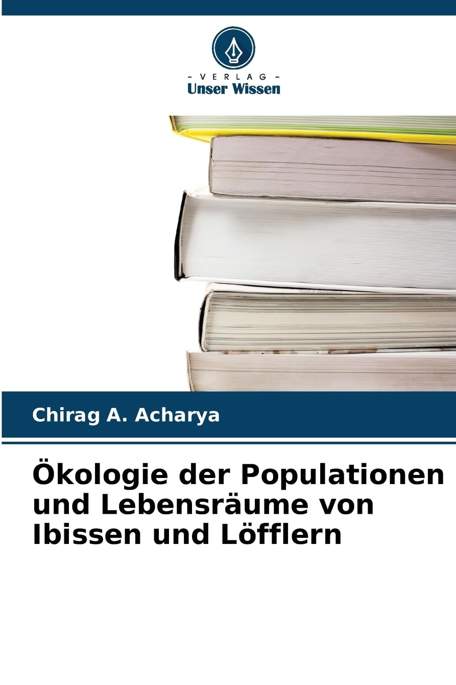 Ökologie der Populationen und Lebensräume von Ibissen und Löfflern Natural Sciences