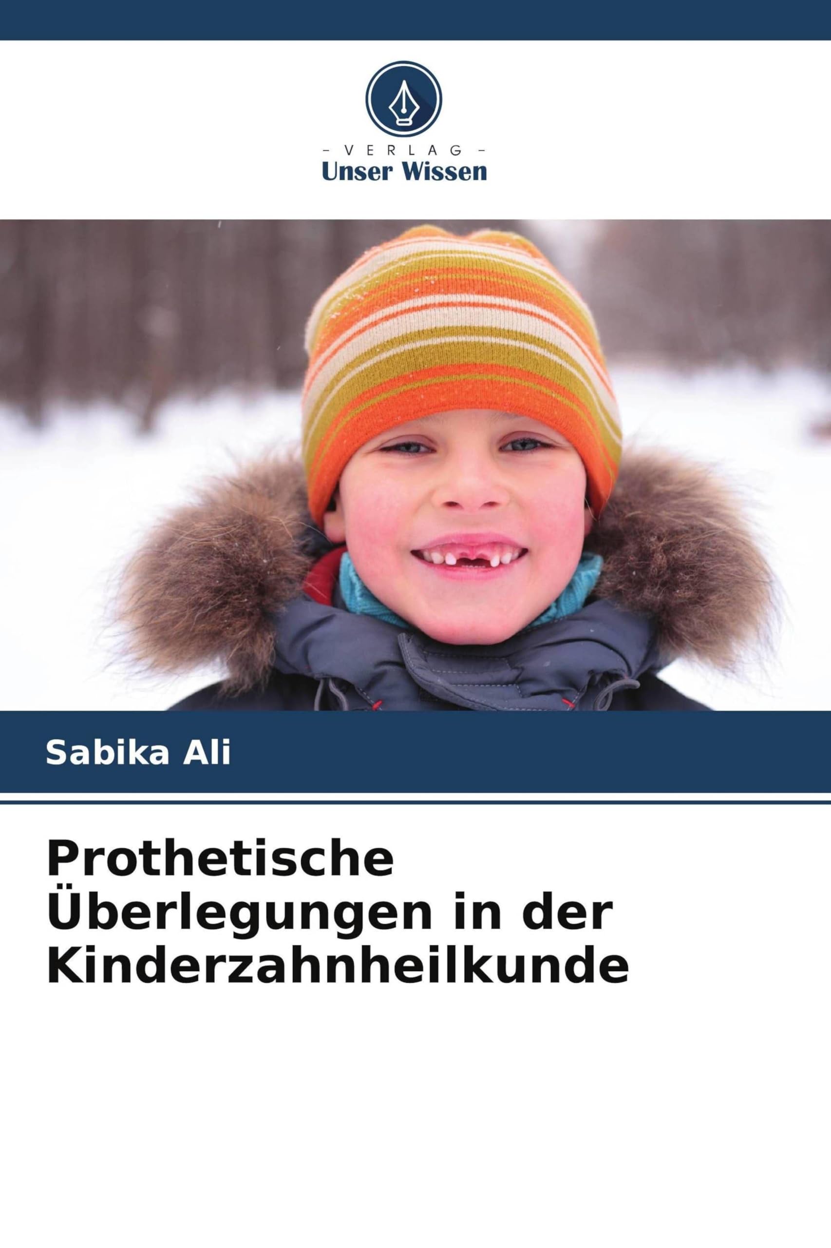 Prothetische Überlegungen in der Kinderzahnheilkunde Medicine