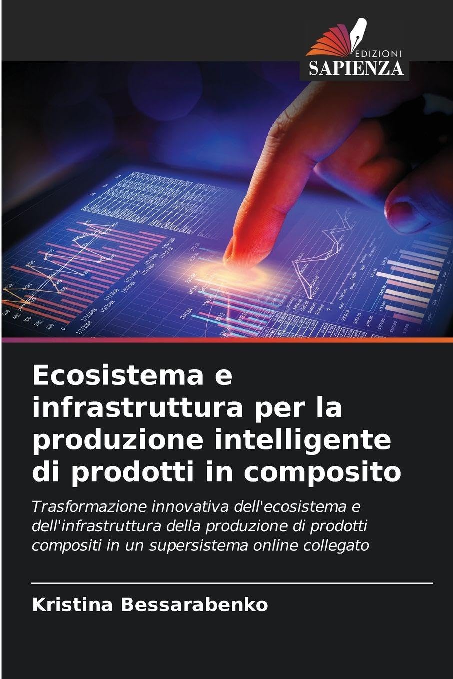 Ecosistema e infrastruttura per la produzione intelligente di prodotti in composito Business & Technology