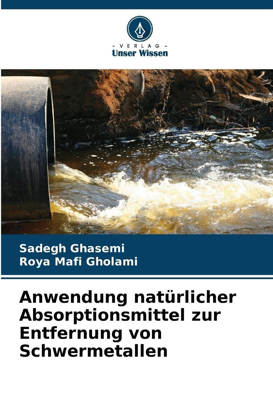 Anwendung natürlicher Absorptionsmittel zur Entfernung von Schwermetallen Natural Sciences