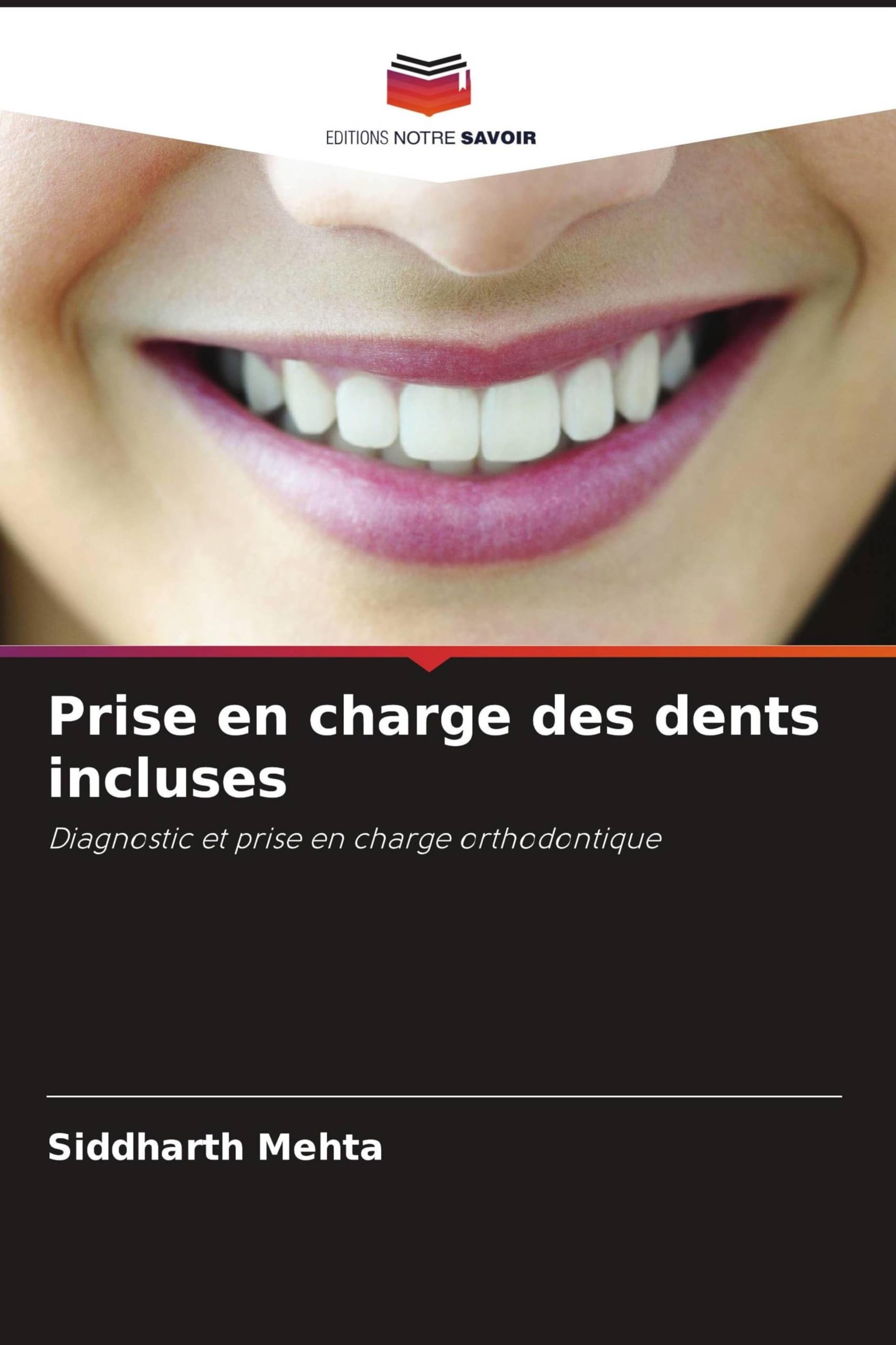 Prise en charge des dents incluses: Diagnostic et prise en charge orthodontique Natural Sciences