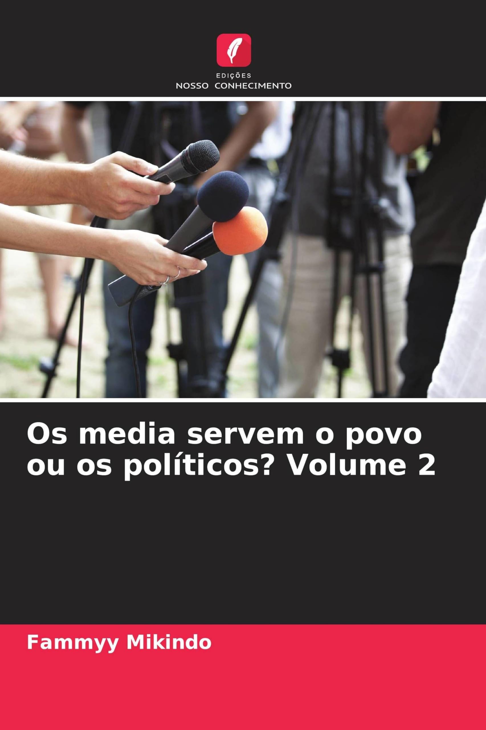 Os media servem o povo ou os políticos? Volume 2 Law