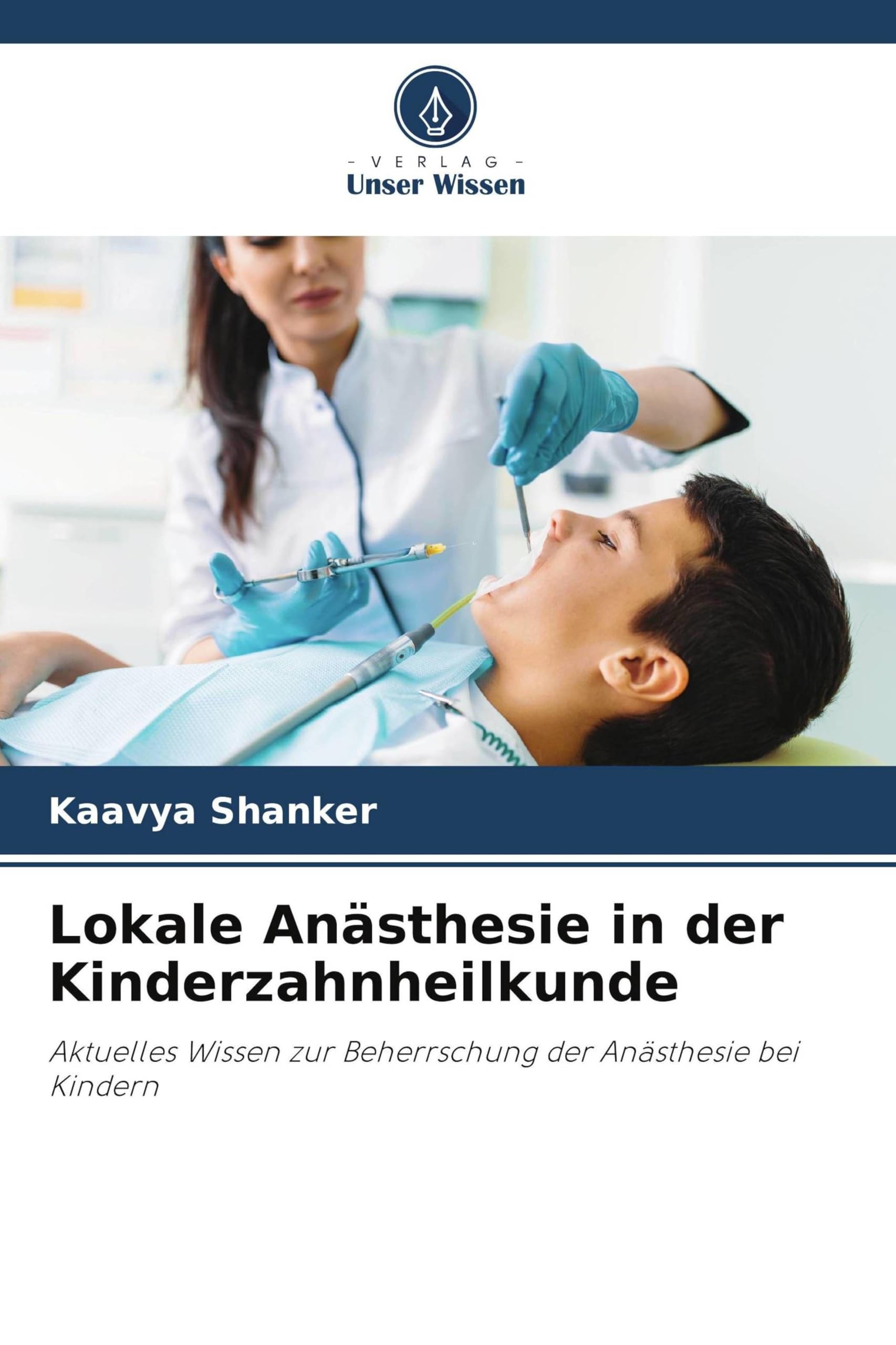 Lokale Anästhesie in der Kinderzahnheilkunde Medicine