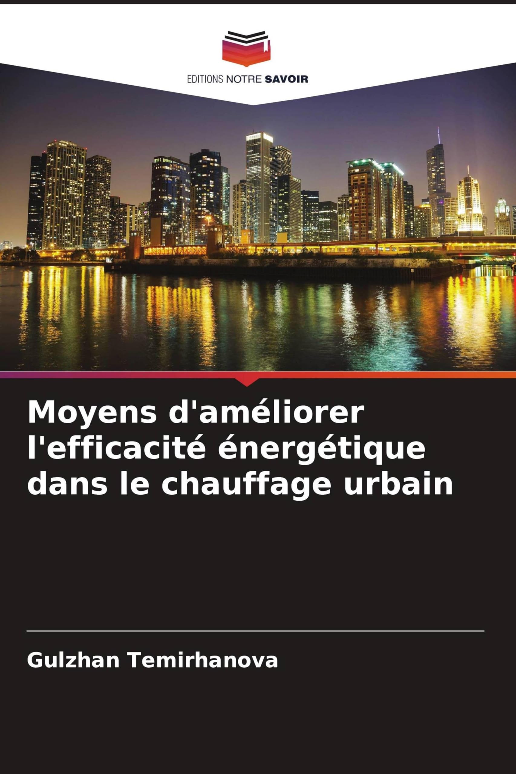 Moyens d'améliorer l'efficacité énergétique dans le chauffage urbain: DE Natural Sciences