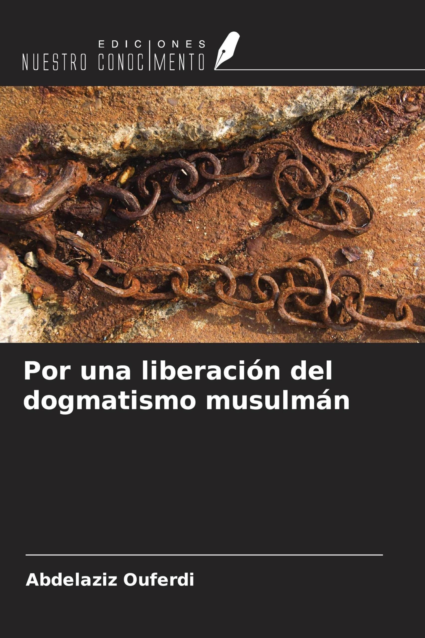 Por una liberación del dogmatismo musulmán Religion & Esotericism