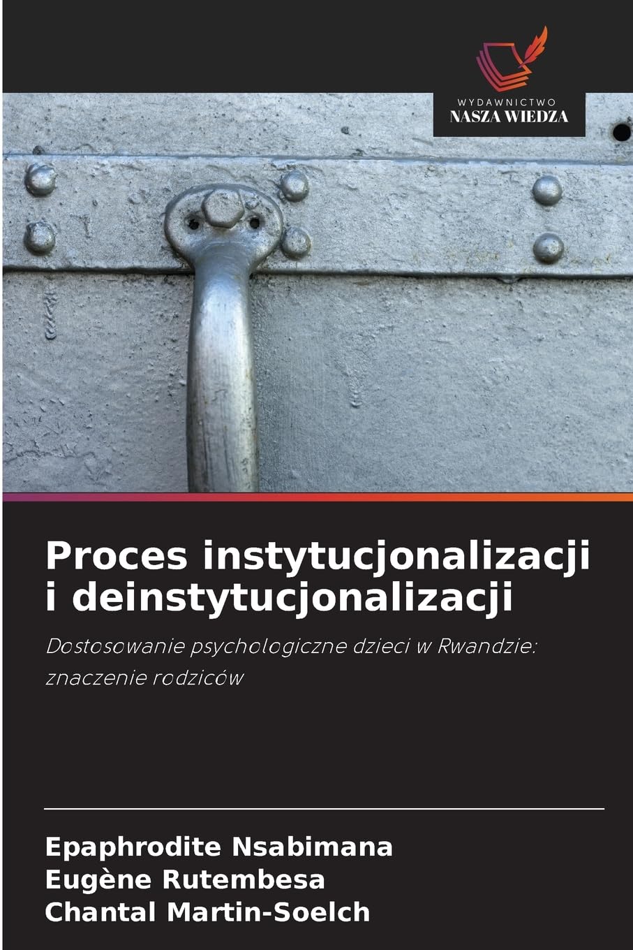 Proces instytucjonalizacji i deinstytucjonalizacji Psychology