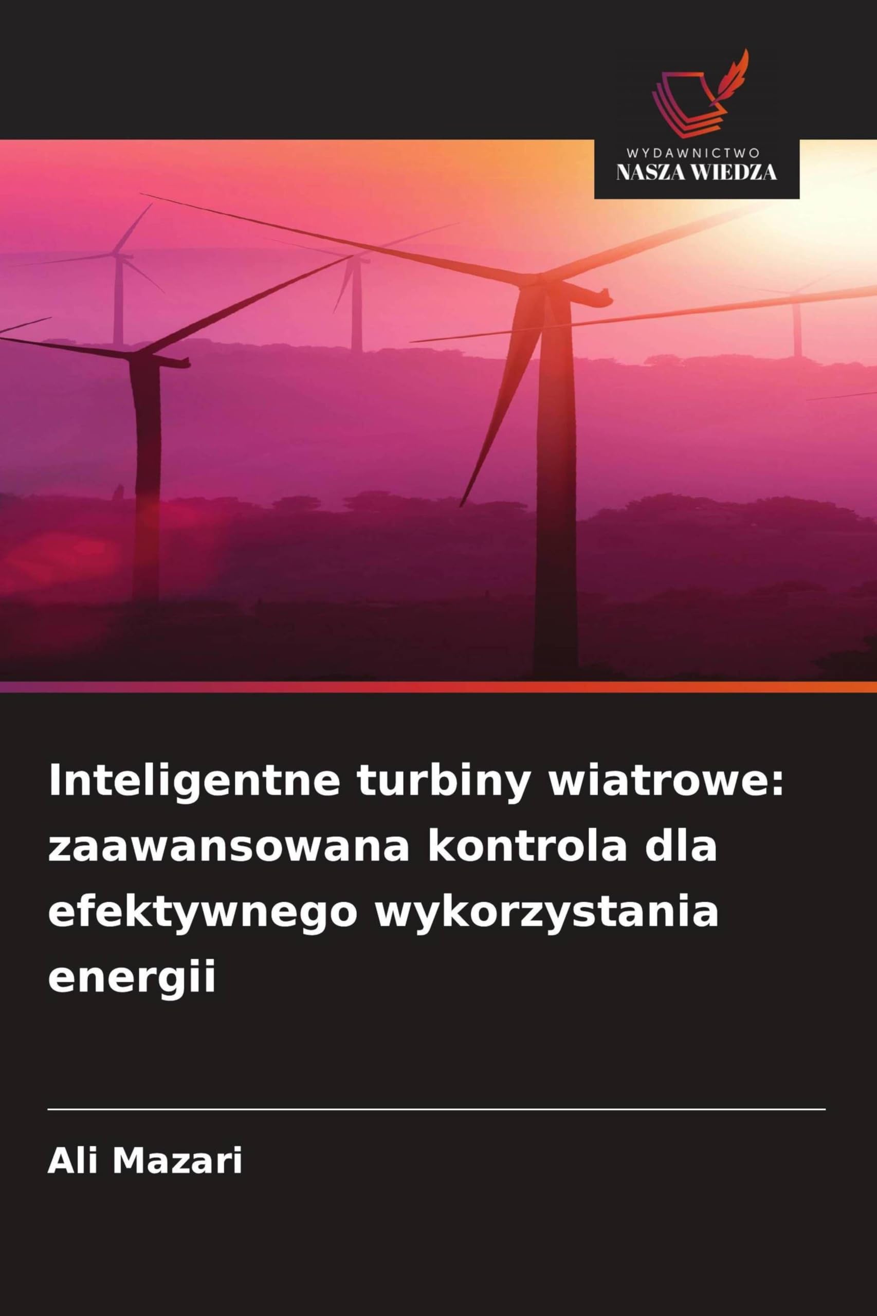Inteligentne turbiny wiatrowe: zaawansowana kontrola dla efektywnego wykorzystania energii Business & Technology