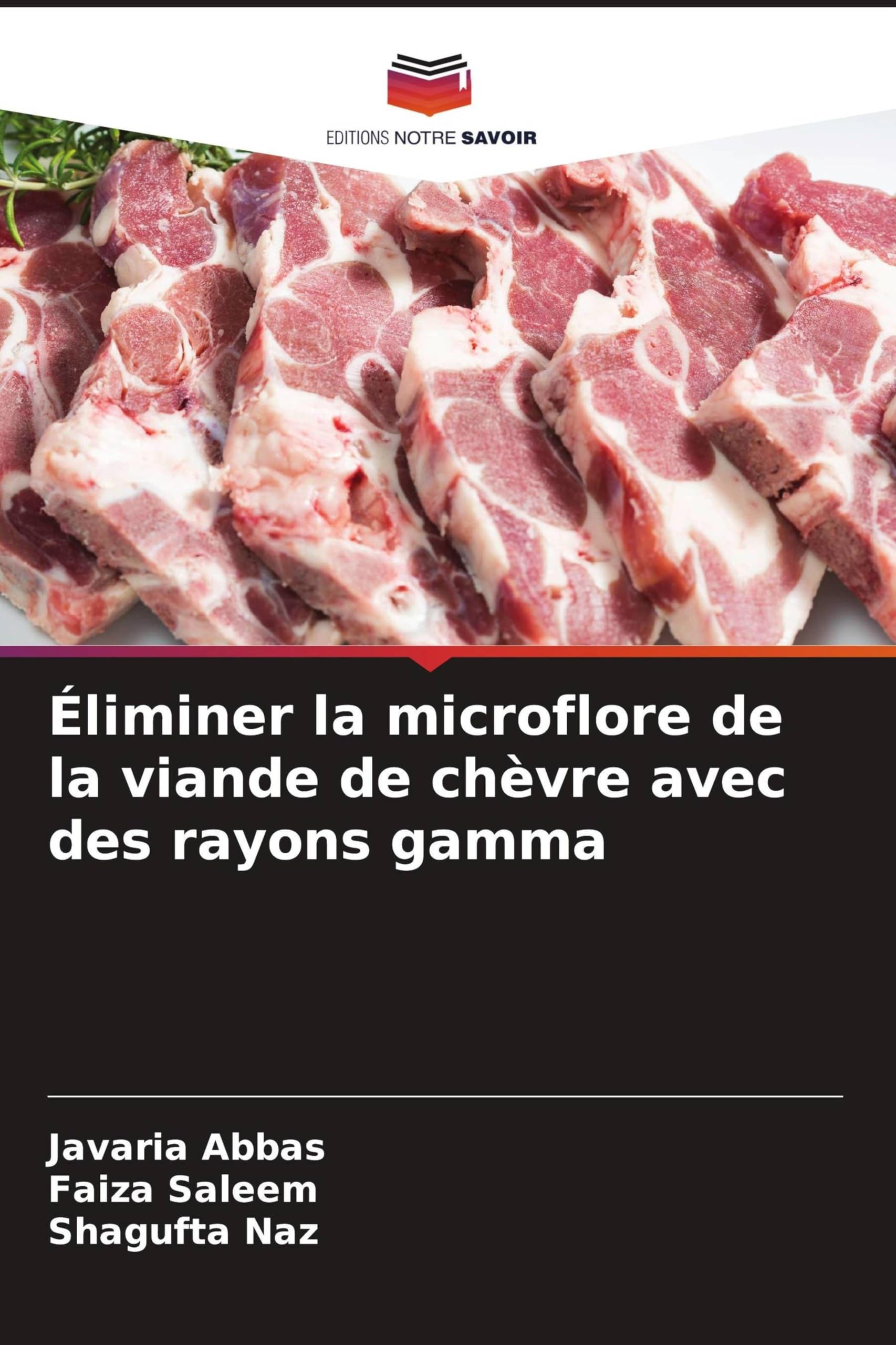Éliminer la microflore de la viande de chèvre avec des rayons gamma Business, Finance & Career