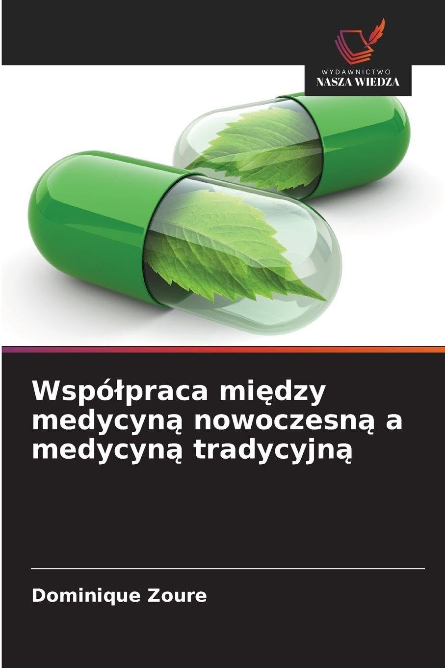 Wspó¿praca mi¿dzy medycyn¿ nowoczesn¿ a medycyn¿ tradycyjn¿ Law