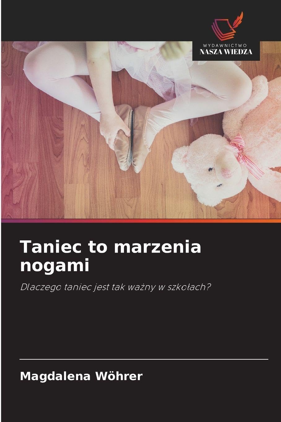 Taniec to marzenia nogami Leisure & Fun