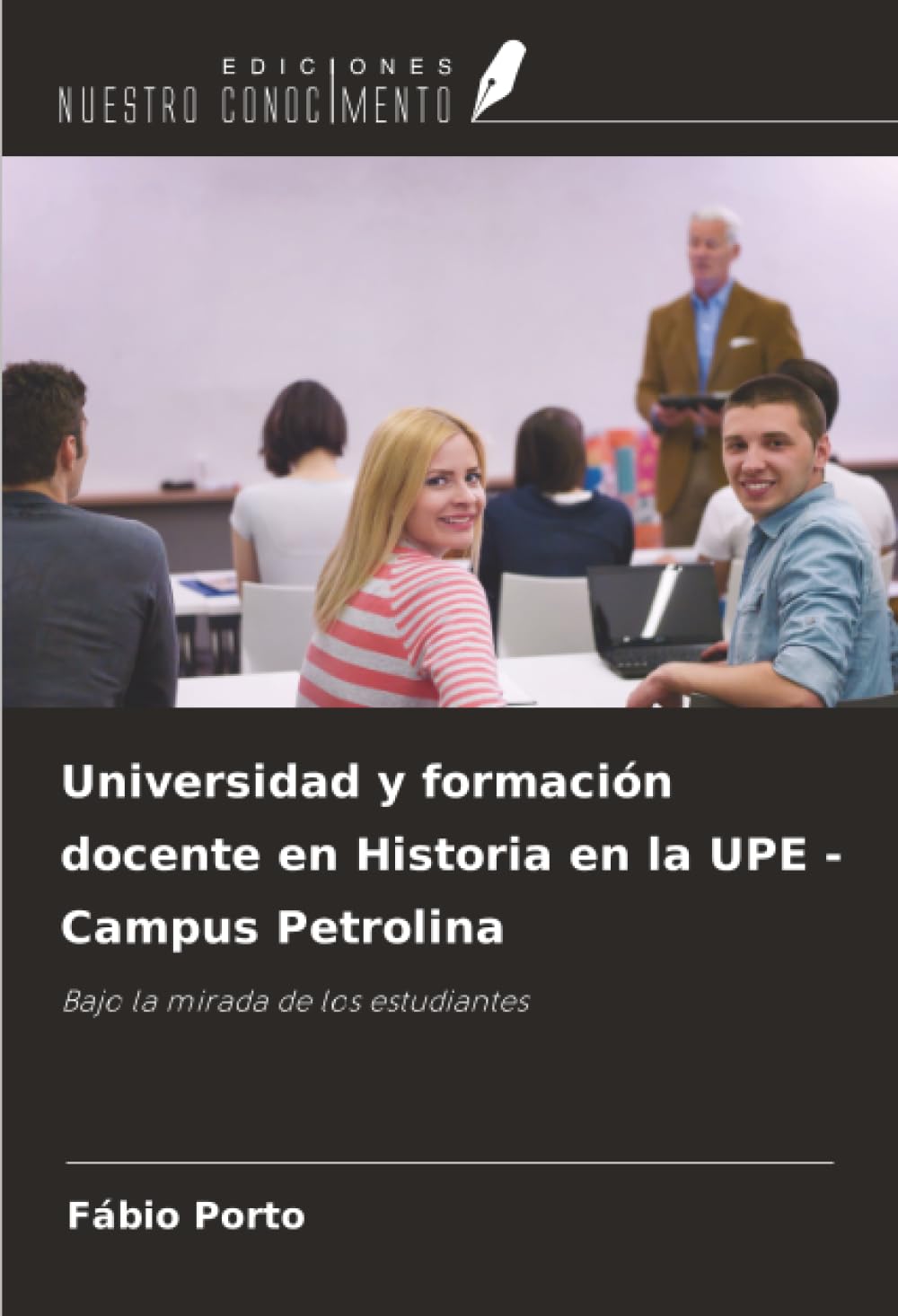 Universidad y formación docente en Historia en la UPE - Campus Petrolina Business, Finance & Career