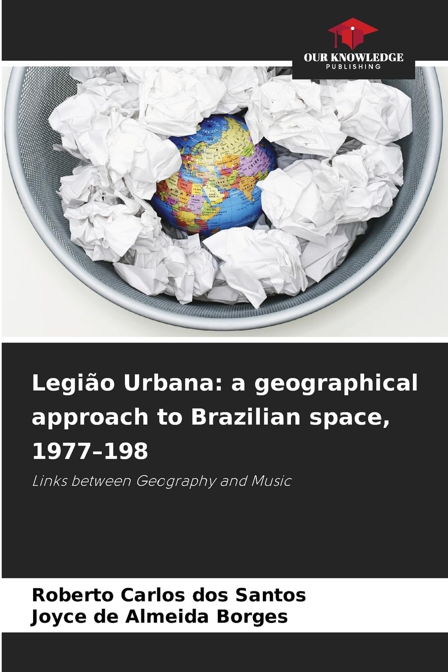 Legião Urbana: a geographical approach to Brazilian space, 1977-198 Geology & Geography