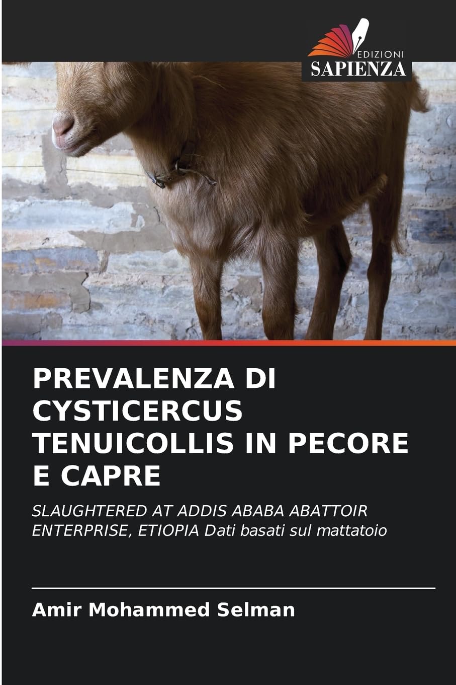PREVALENZA DI CYSTICERCUS TENUICOLLIS IN PECORE E CAPRE Medicine