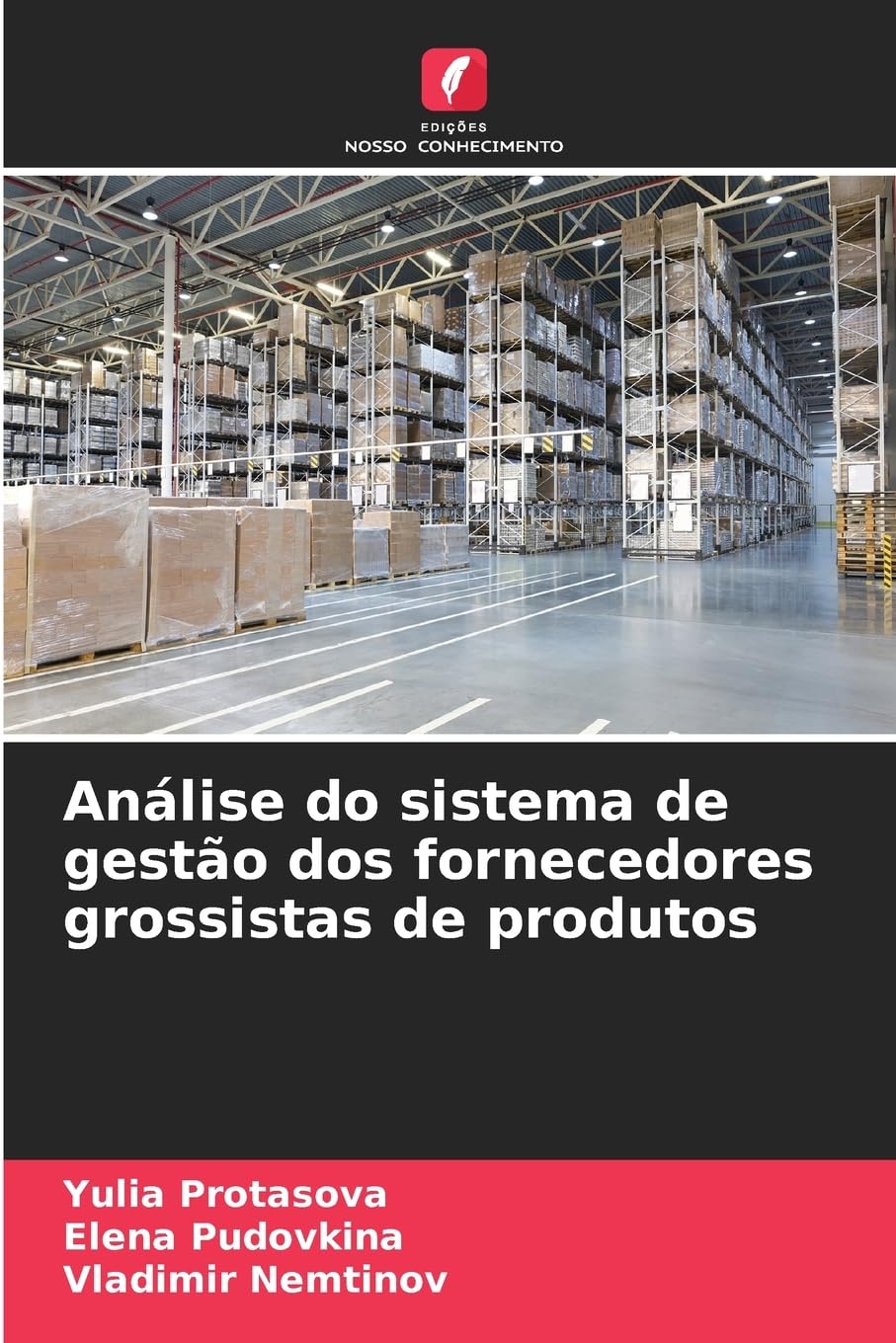 Análise do sistema de gestão dos fornecedores grossistas de produtos Law