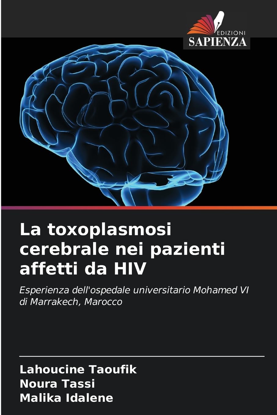 La toxoplasmosi cerebrale nei pazienti affetti da HIV Medicine