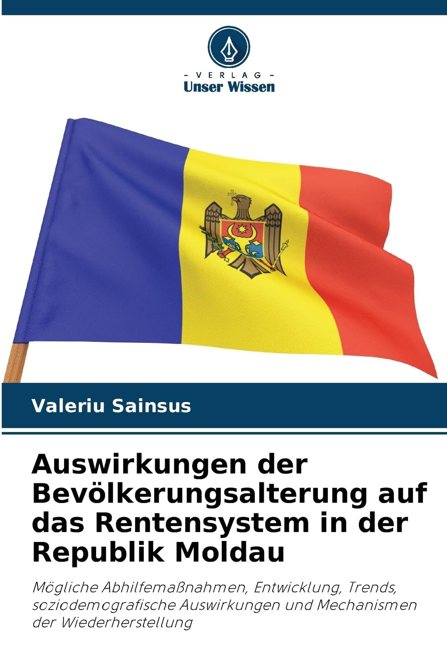 Auswirkungen der Bevölkerungsalterung auf das Rentensystem in der Republik Moldau Law