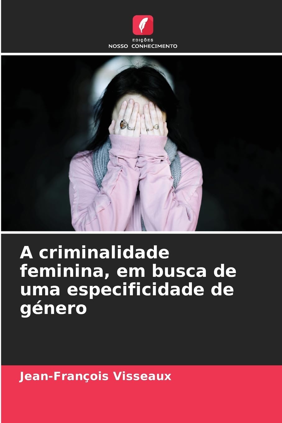 A criminalidade feminina, em busca de uma especificidade de género Law