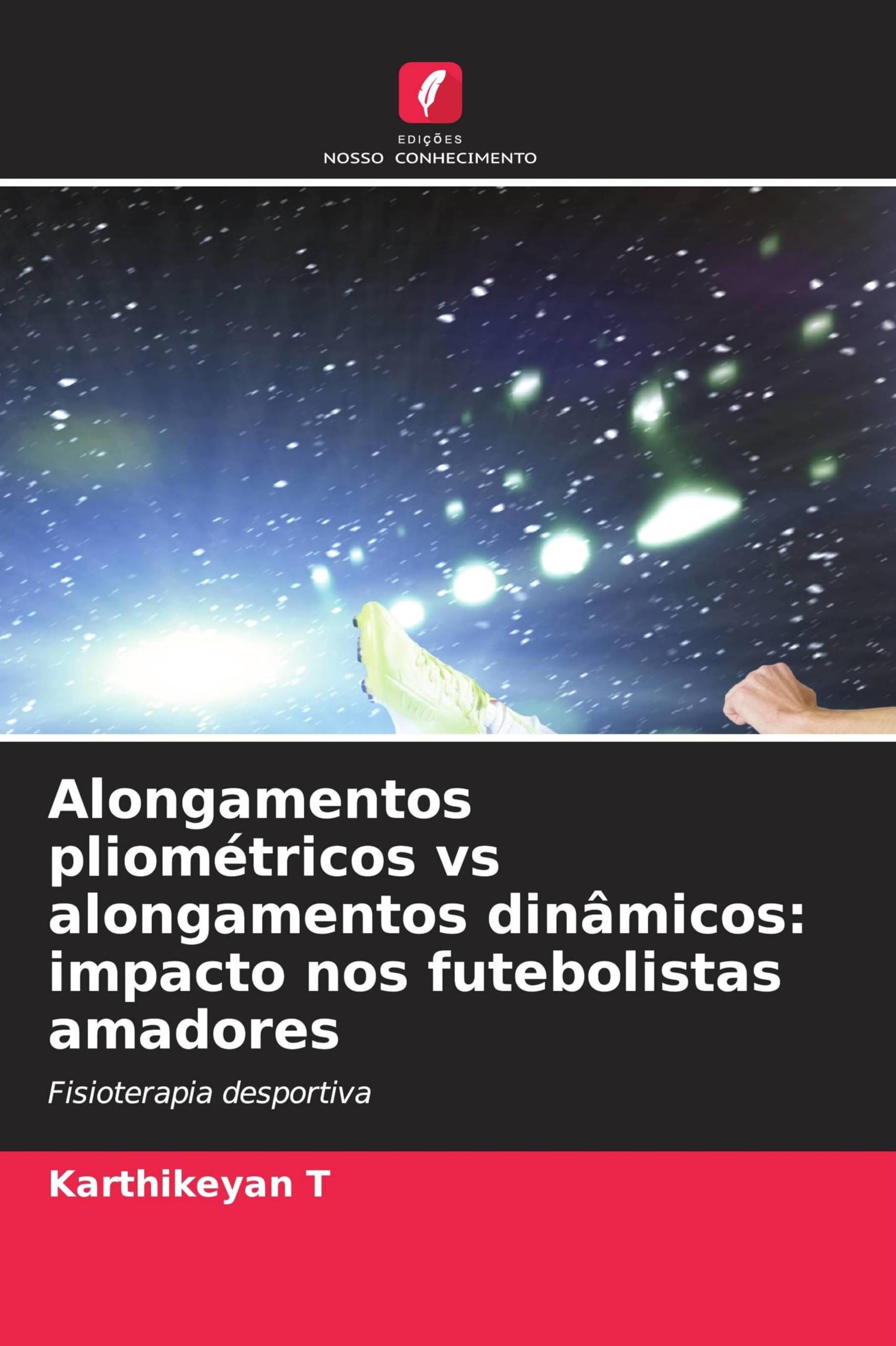 Alongamentos pliométricos vs alongamentos dinâmicos: impacto nos futebolistas amadores Leisure & Fun
