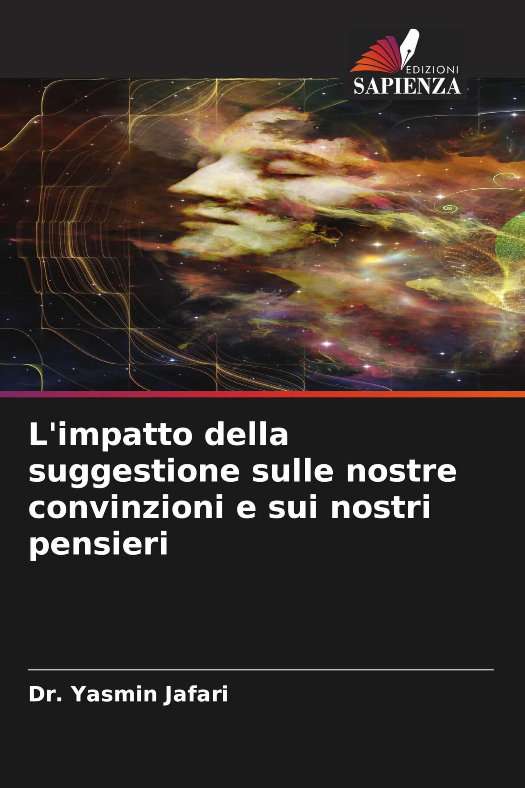 L'impatto della suggestione sulle nostre convinzioni e sui nostri pensieri Law