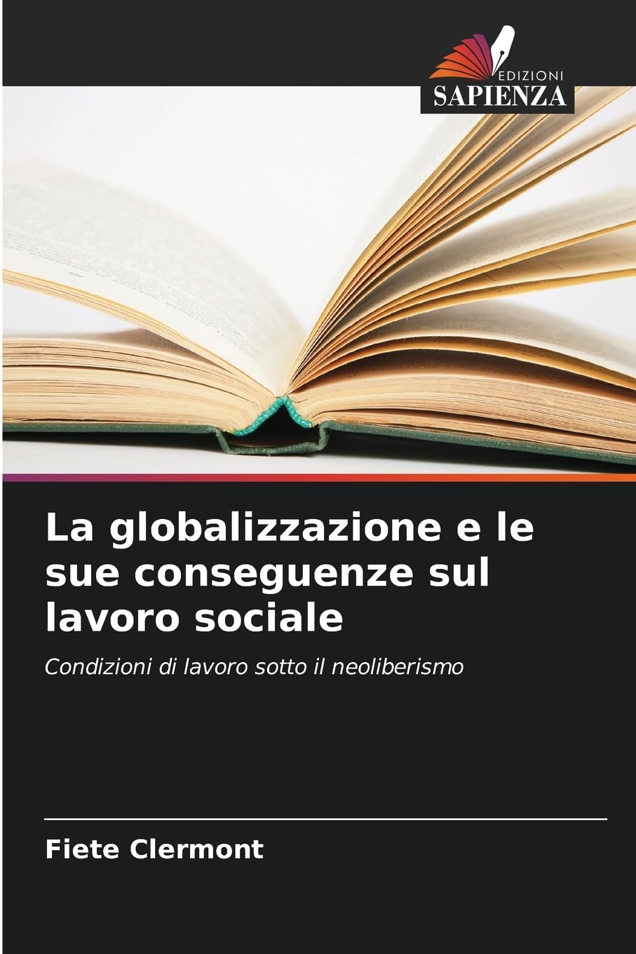 La globalizzazione e le sue conseguenze sul lavoro sociale Social Sciences