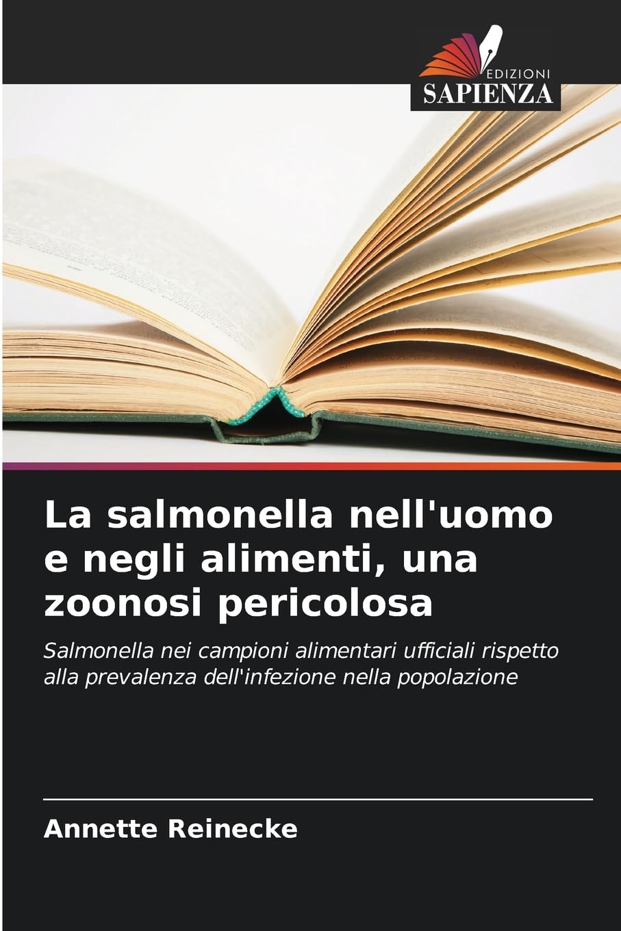 La salmonella nell'uomo e negli alimenti, una zoonosi pericolosa Medicine