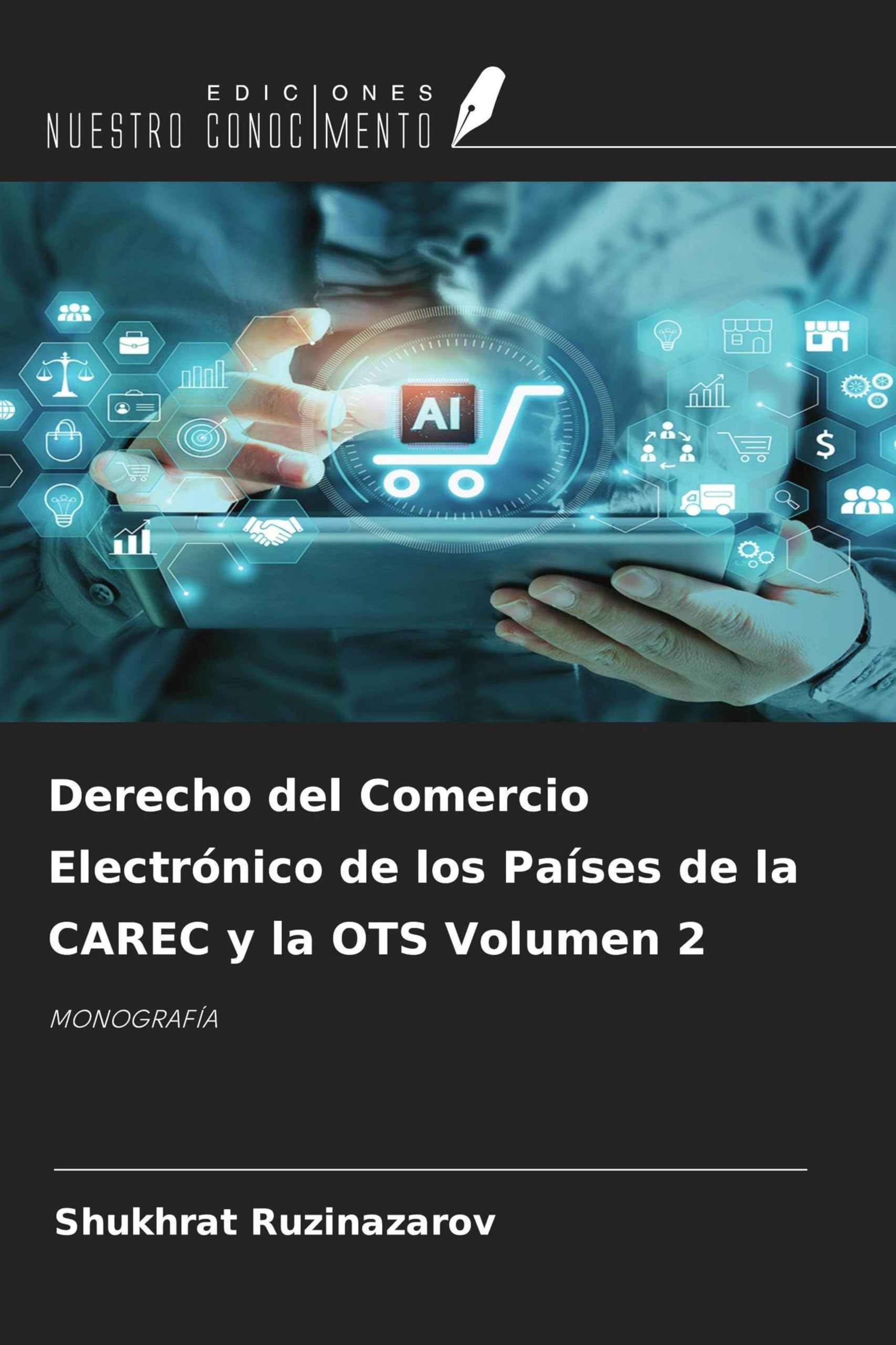 Derecho del Comercio Electrónico de los Países de la CAREC y la OTS Volumen 2 Law