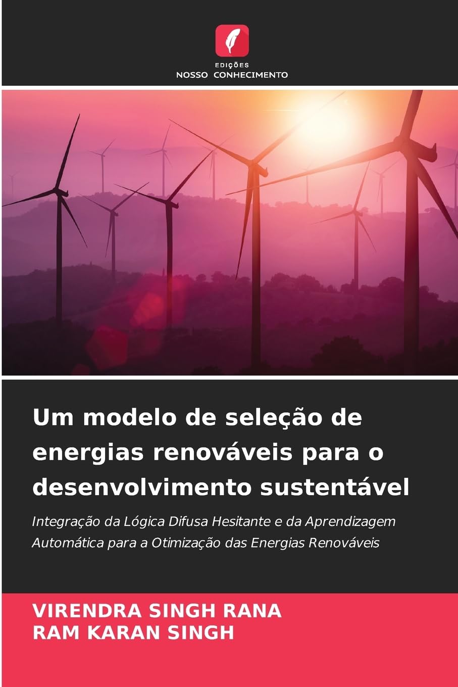 Um modelo de seleção de energias renováveis para o desenvolvimento sustentável Media & Communication