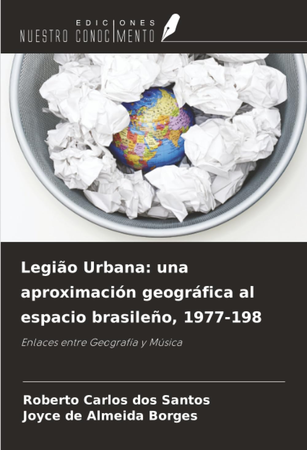 Legião Urbana: una aproximación geográfica al espacio brasileño, 1977-198 Geology & Geography