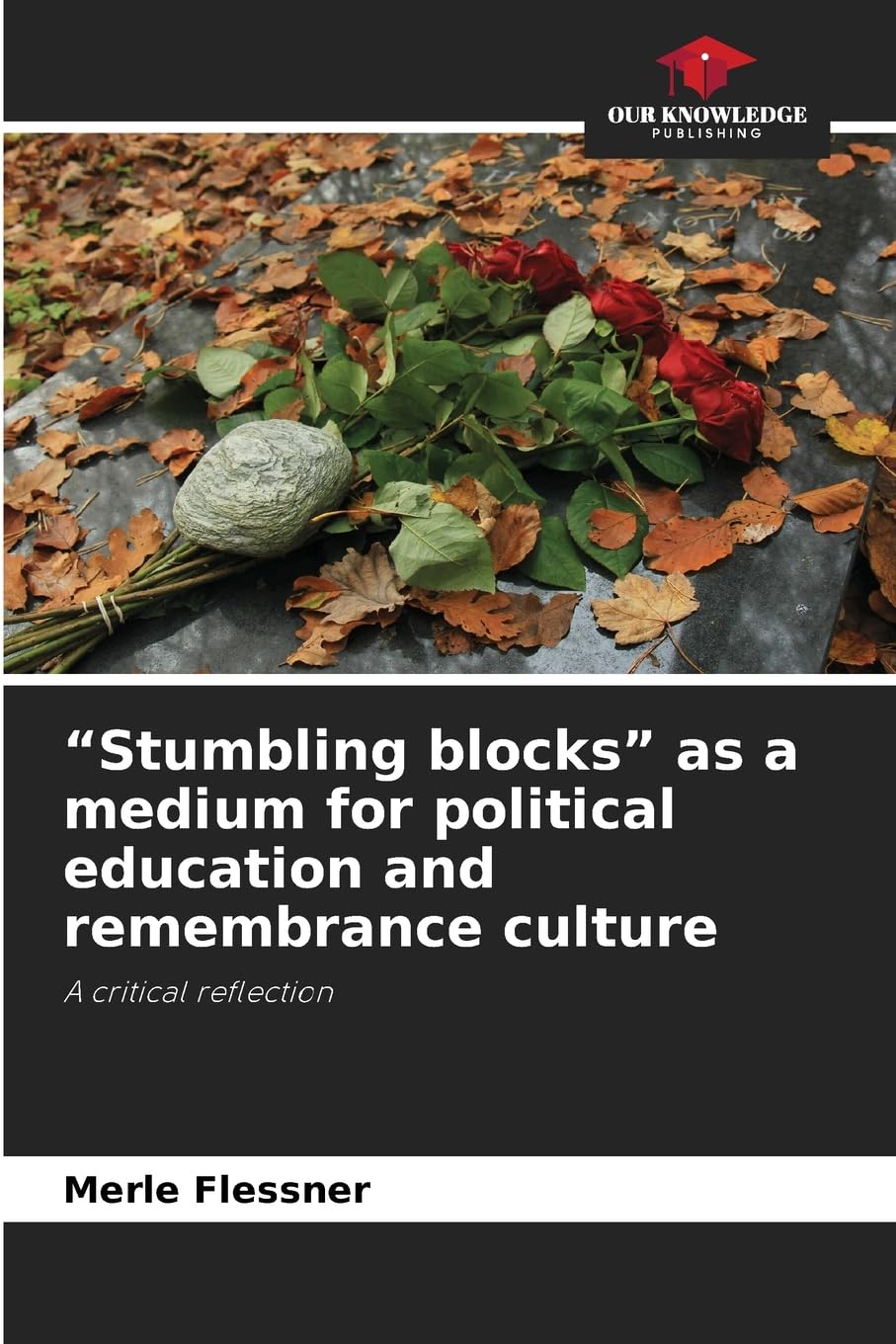"Stumbling blocks" as a medium for political education and remembrance culture Social Sciences