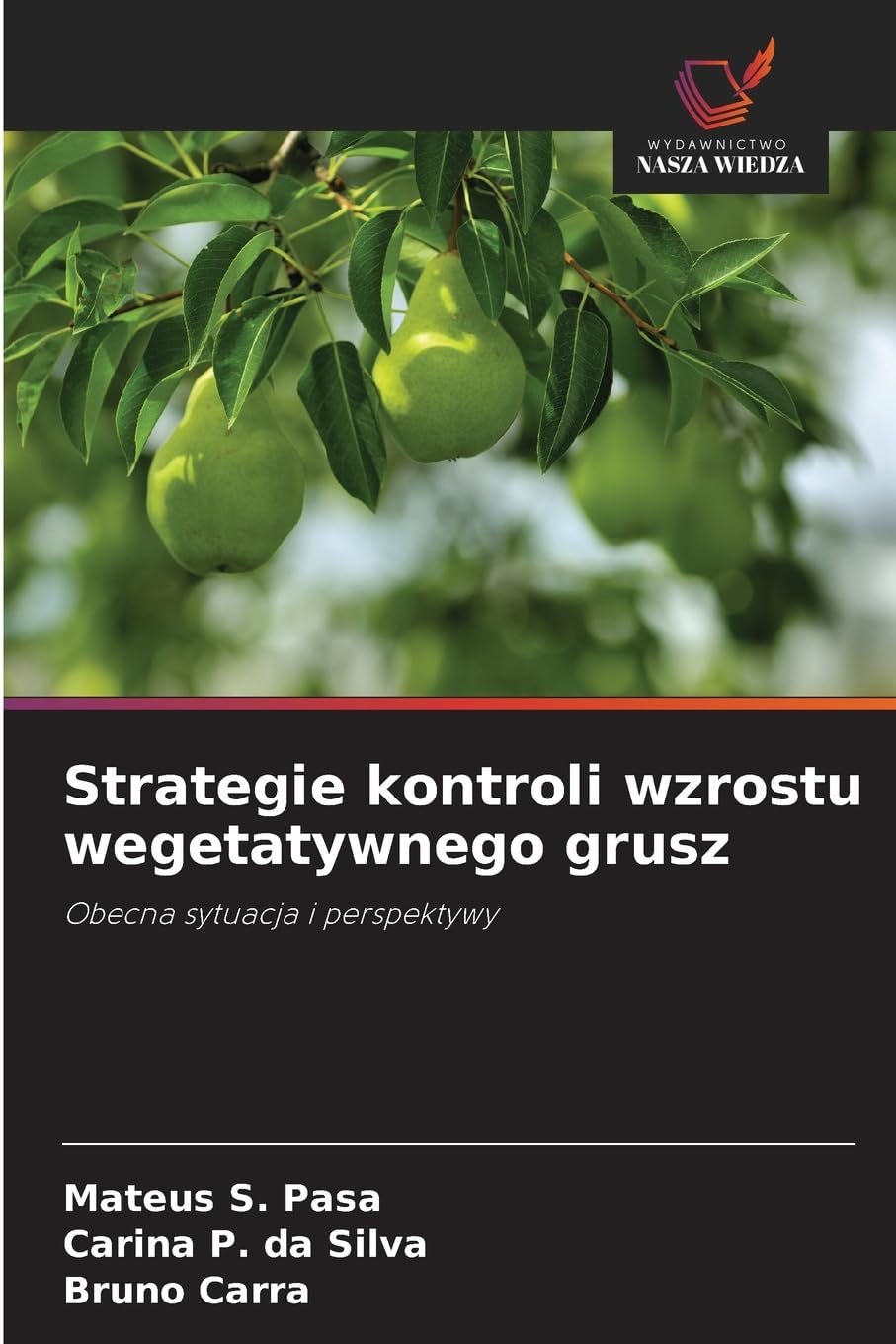 Strategie kontroli wzrostu wegetatywnego grusz Natural Sciences