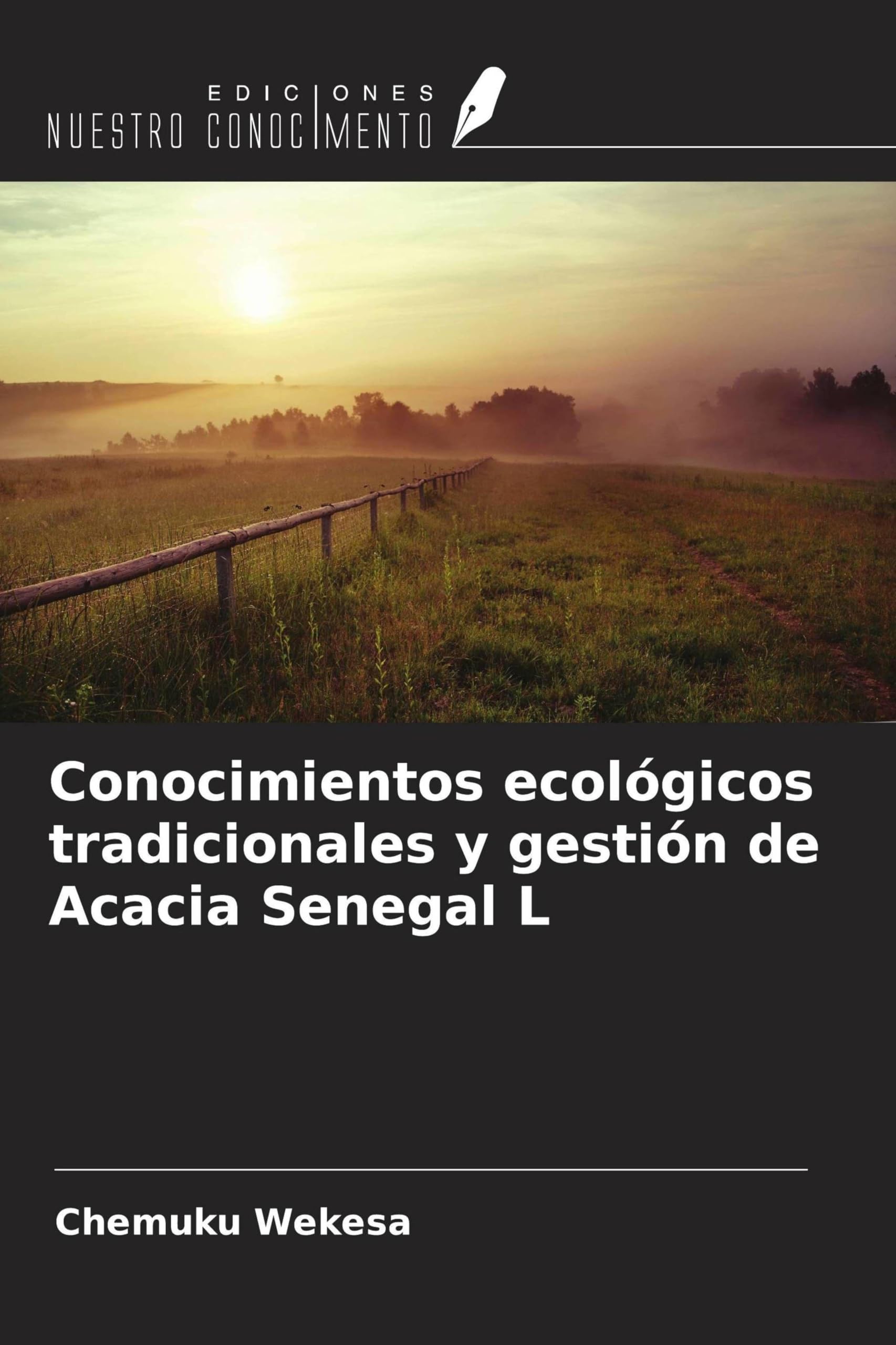 Conocimientos ecológicos tradicionales y gestión de Acacia Senegal L Natural Sciences