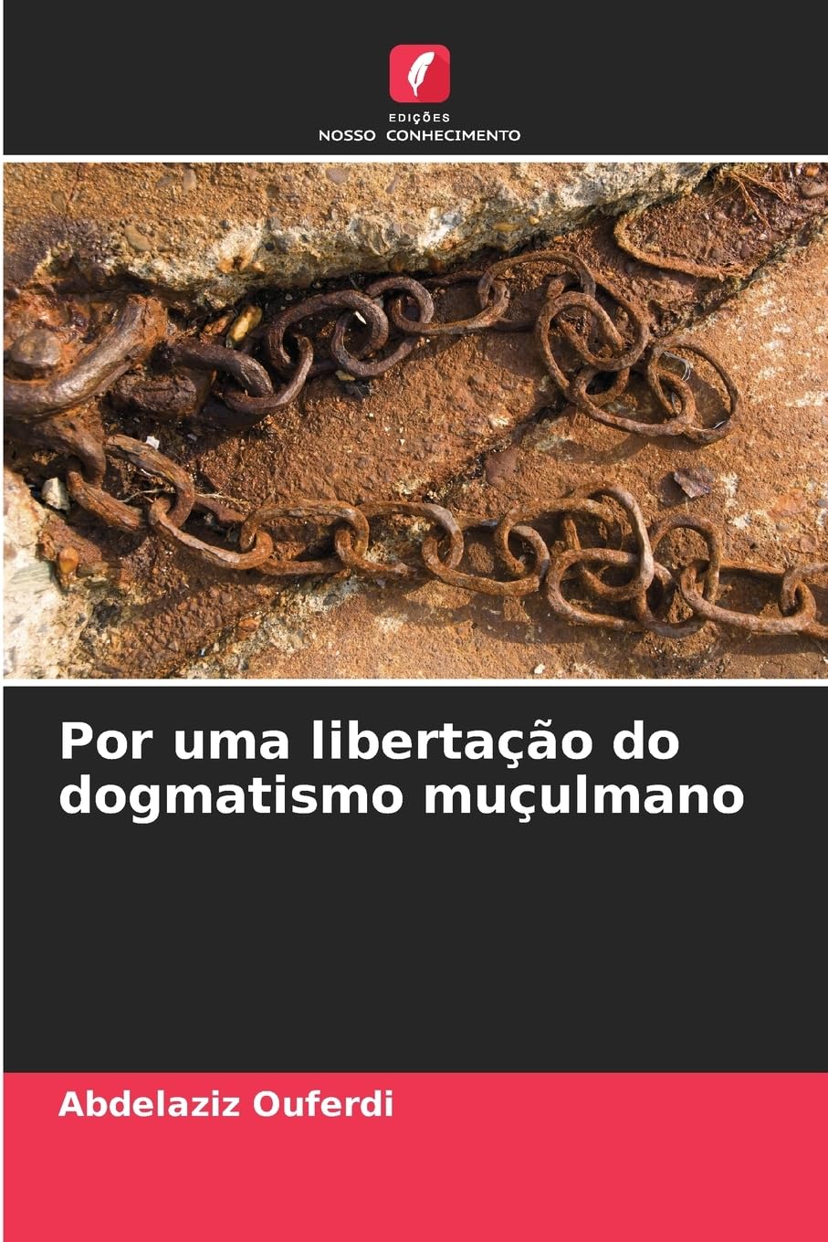 Por uma libertação do dogmatismo muçulmano Religion & Esotericism