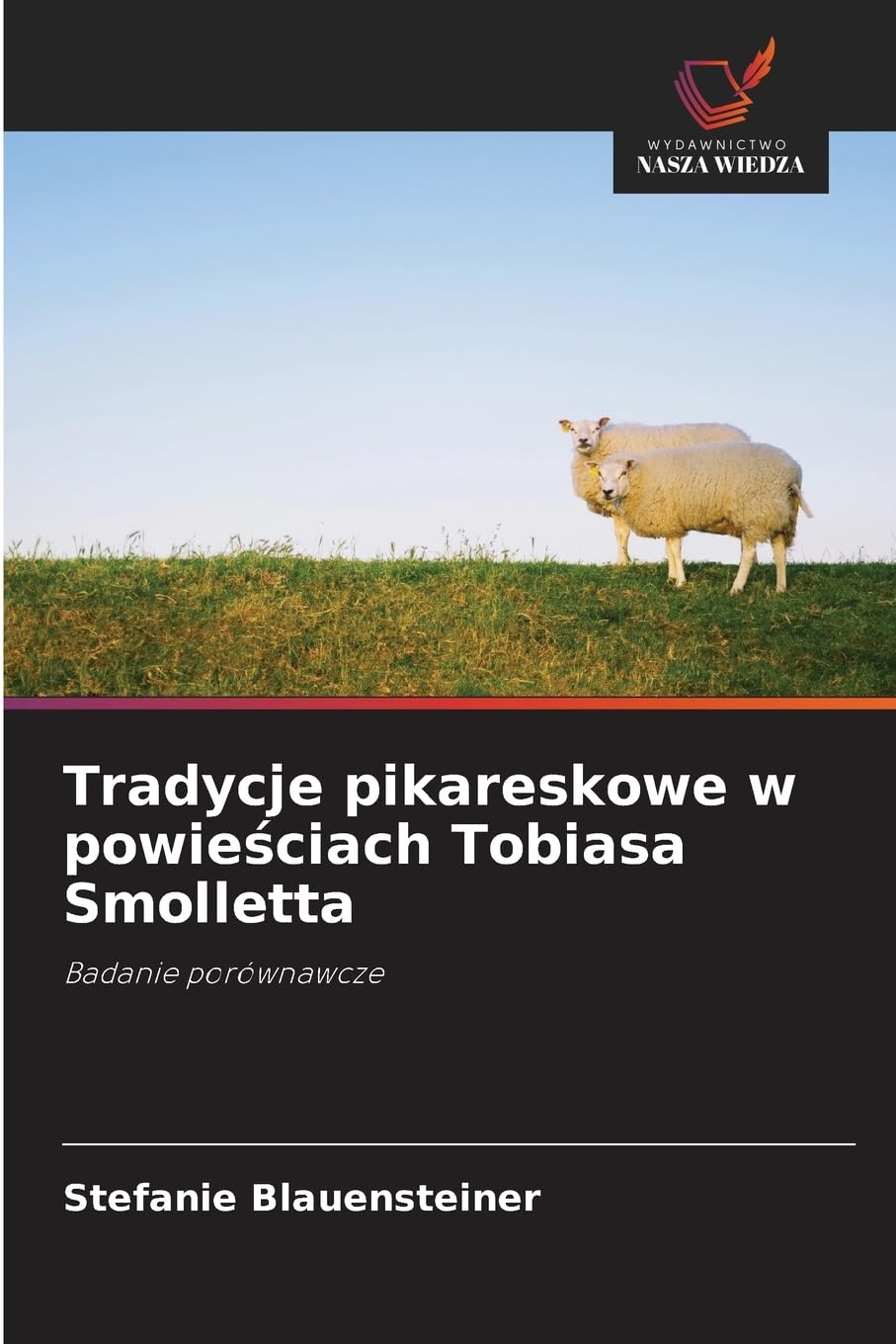 Tradycje pikareskowe w powie¿ciach Tobiasa Smolletta Books