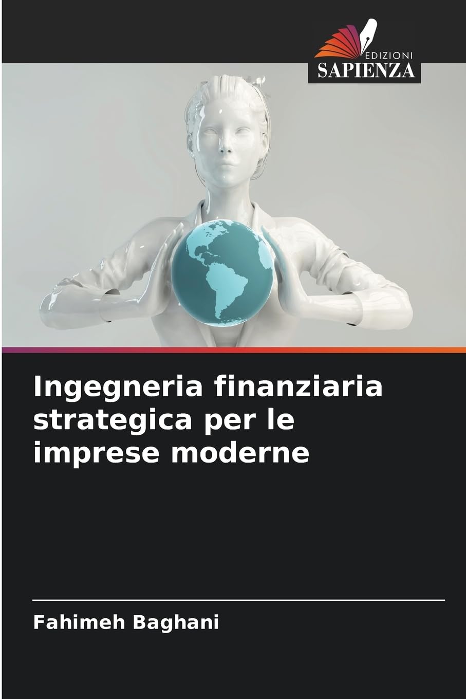 Ingegneria finanziaria strategica per le imprese moderne Books