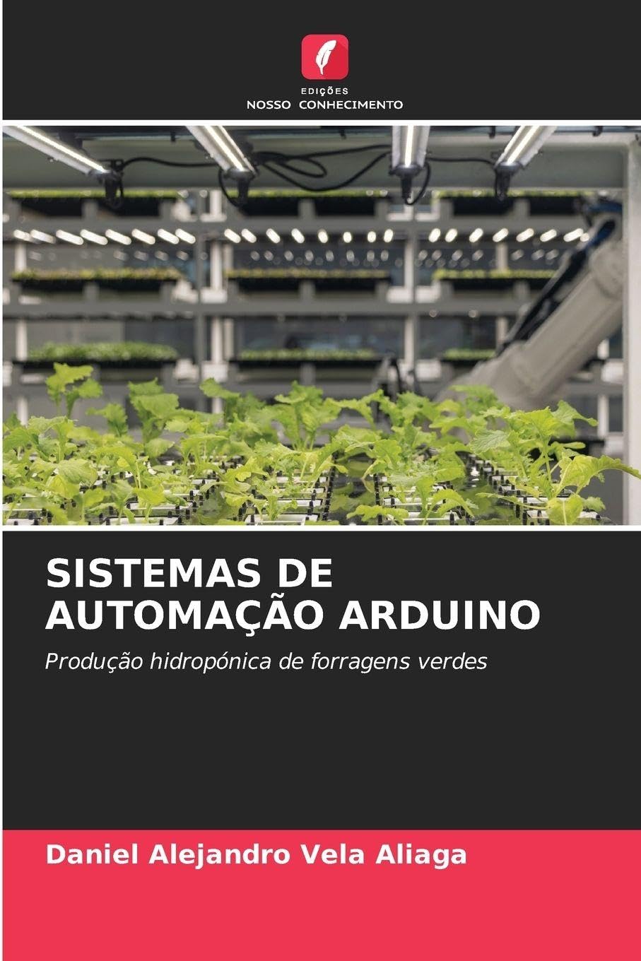 SISTEMAS DE AUTOMAÇÃO ARDUINO Business & Technology