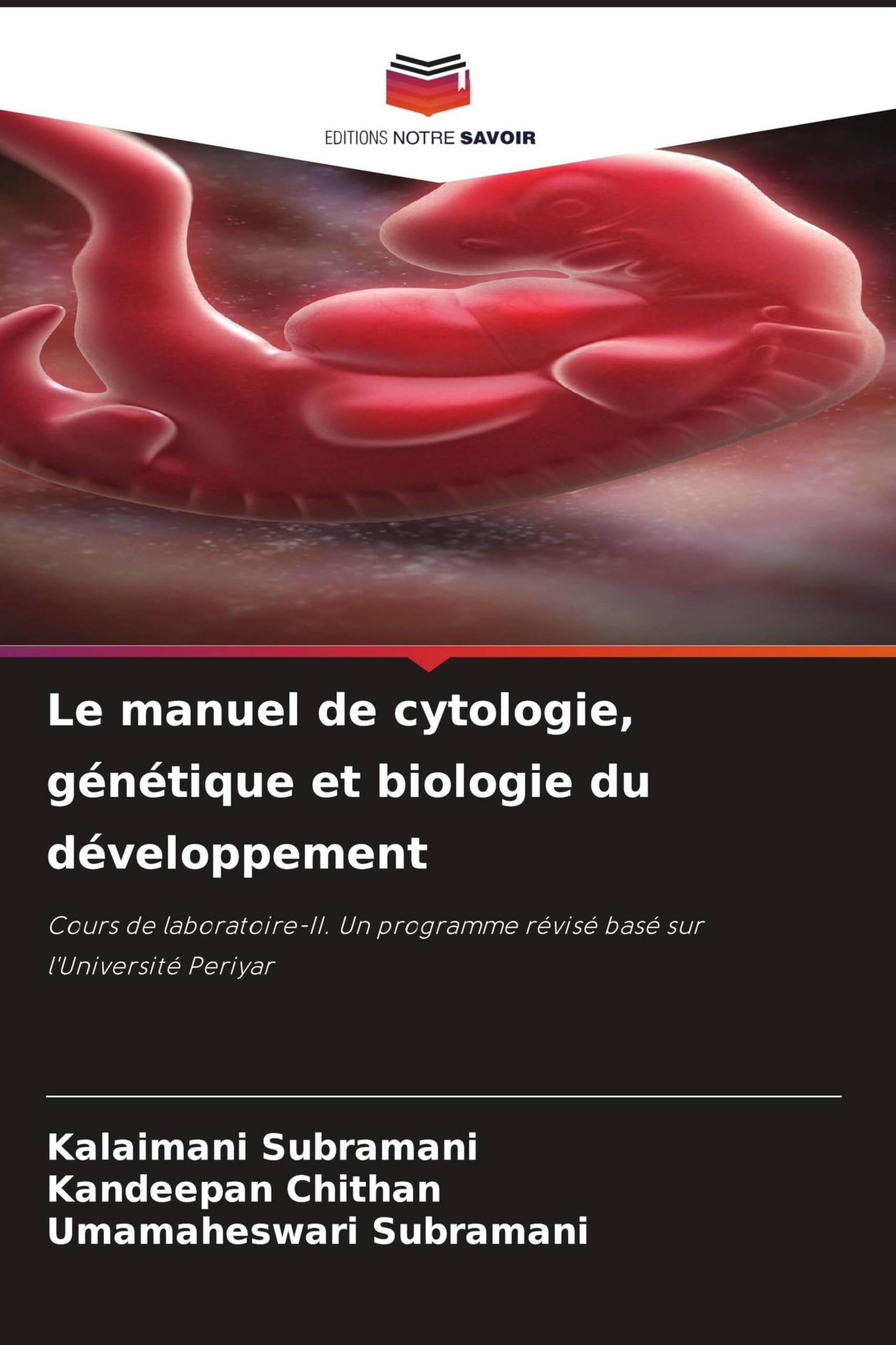Le manuel de cytologie, génétique et biologie du développement Natural Sciences