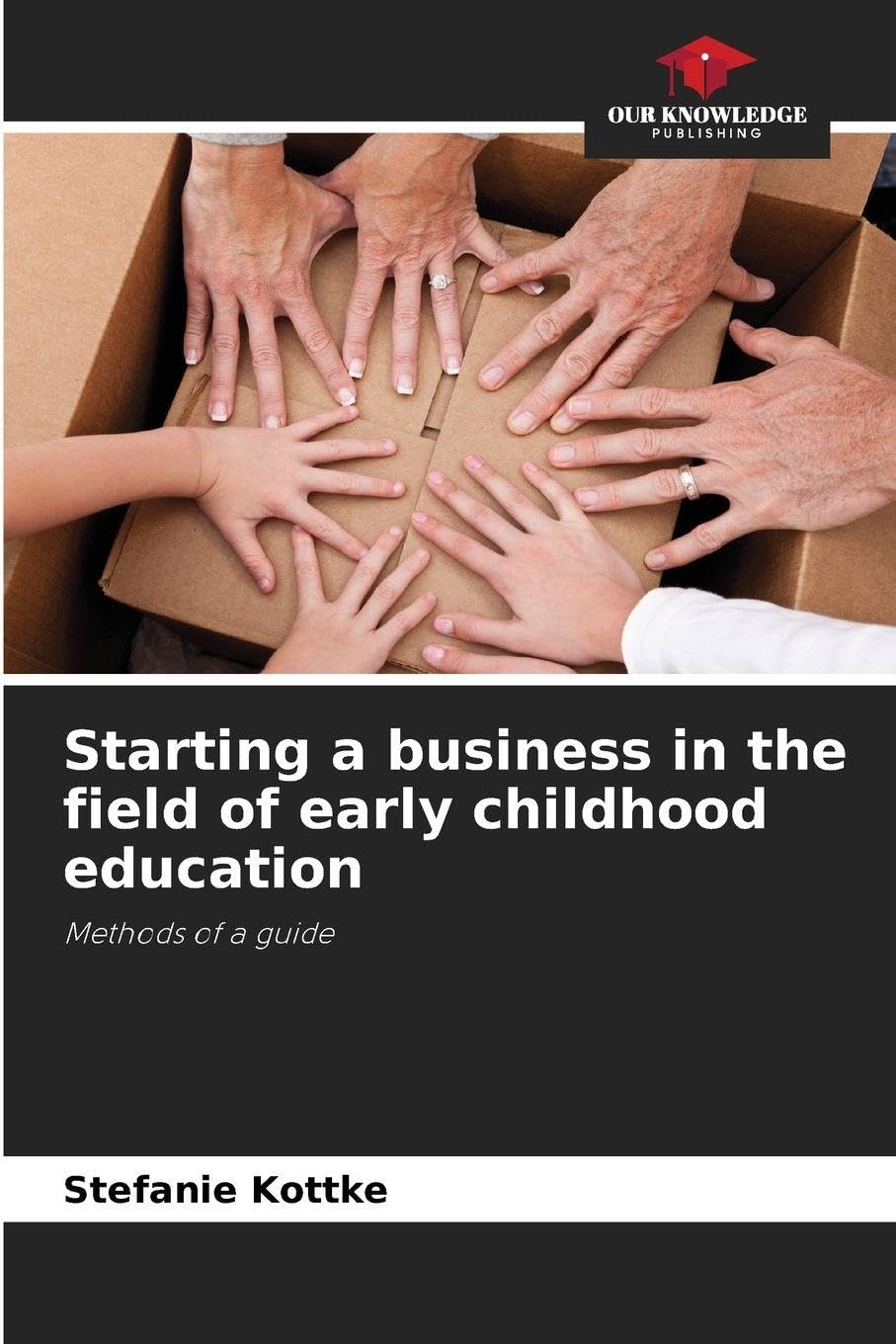 Starting a business in the field of early childhood education Business, Finance & Career