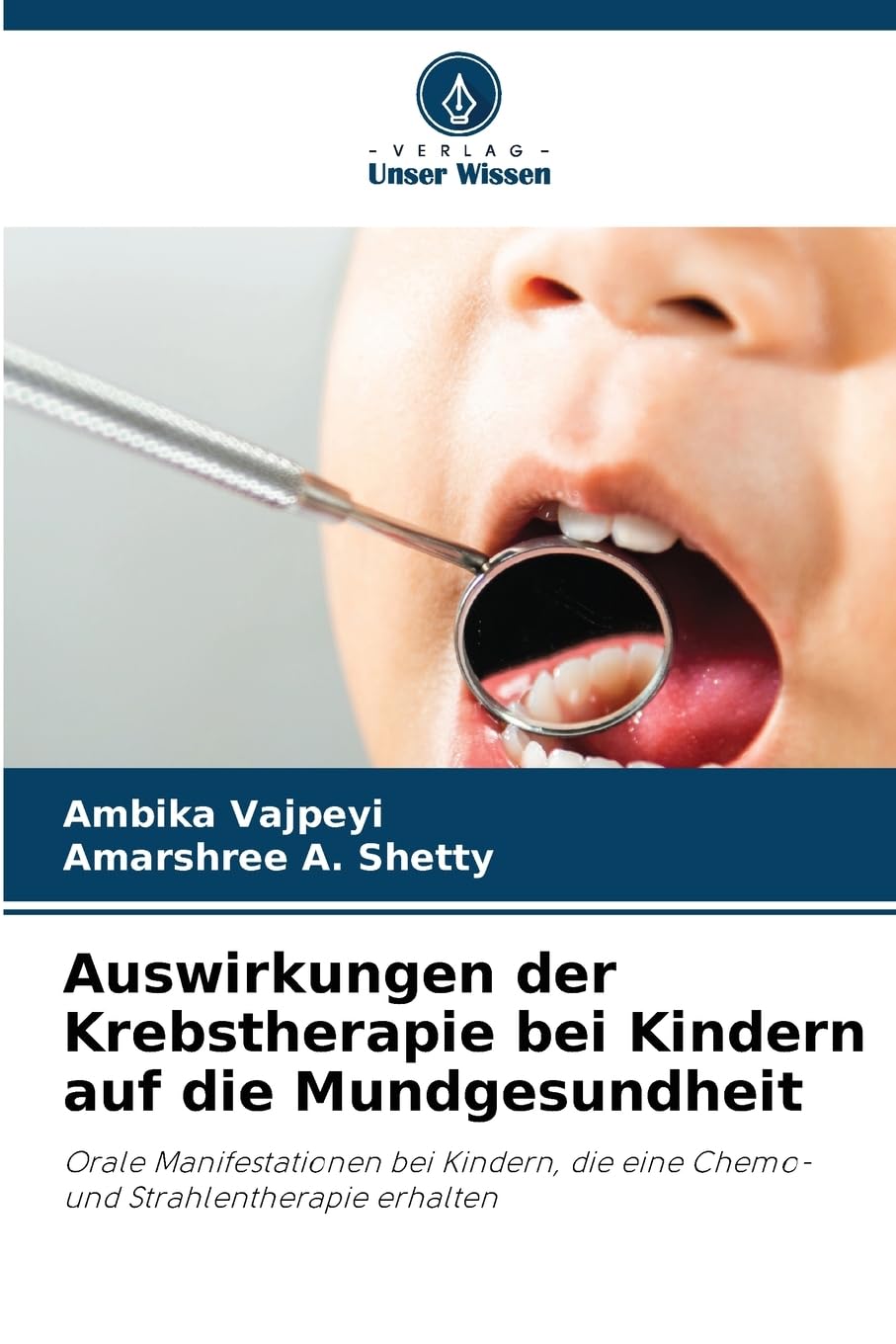 Auswirkungen der Krebstherapie bei Kindern auf die Mundgesundheit Medicine
