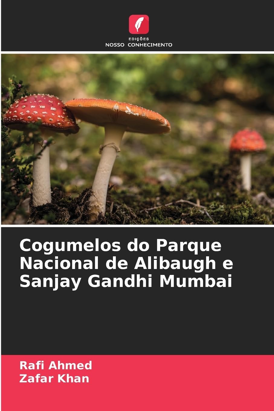 Cogumelos do Parque Nacional de Alibaugh e Sanjay Gandhi Mumbai Natural Sciences
