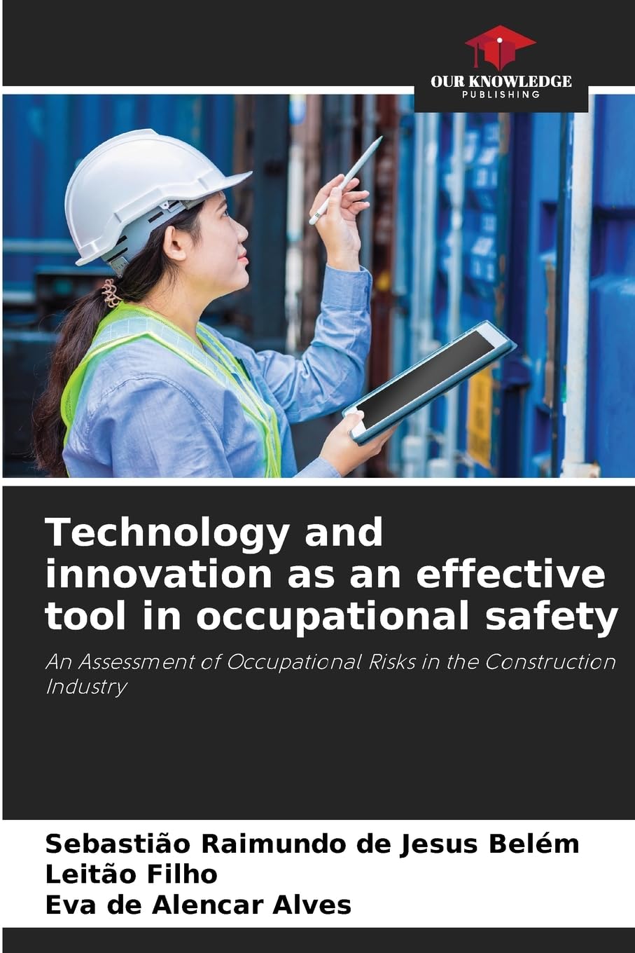 Technology and innovation as an effective tool in occupational safety Books