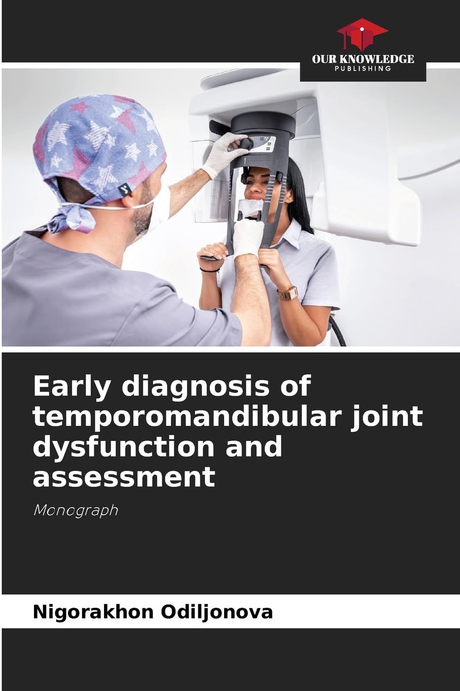 Early diagnosis of temporomandibular joint dysfunction and assessment Medicine