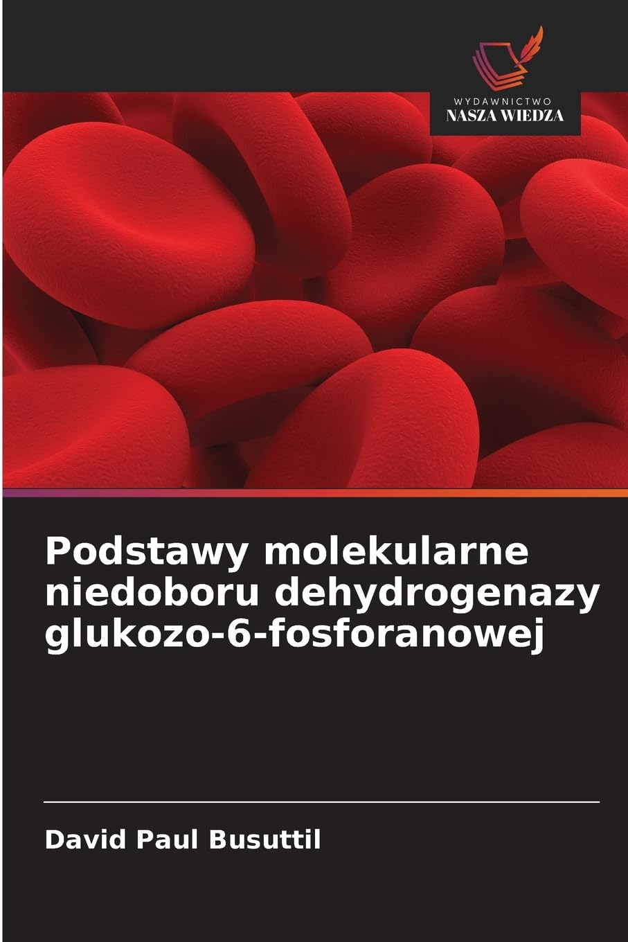 Podstawy molekularne niedoboru dehydrogenazy glukozo-6-fosforanowej Medicine
